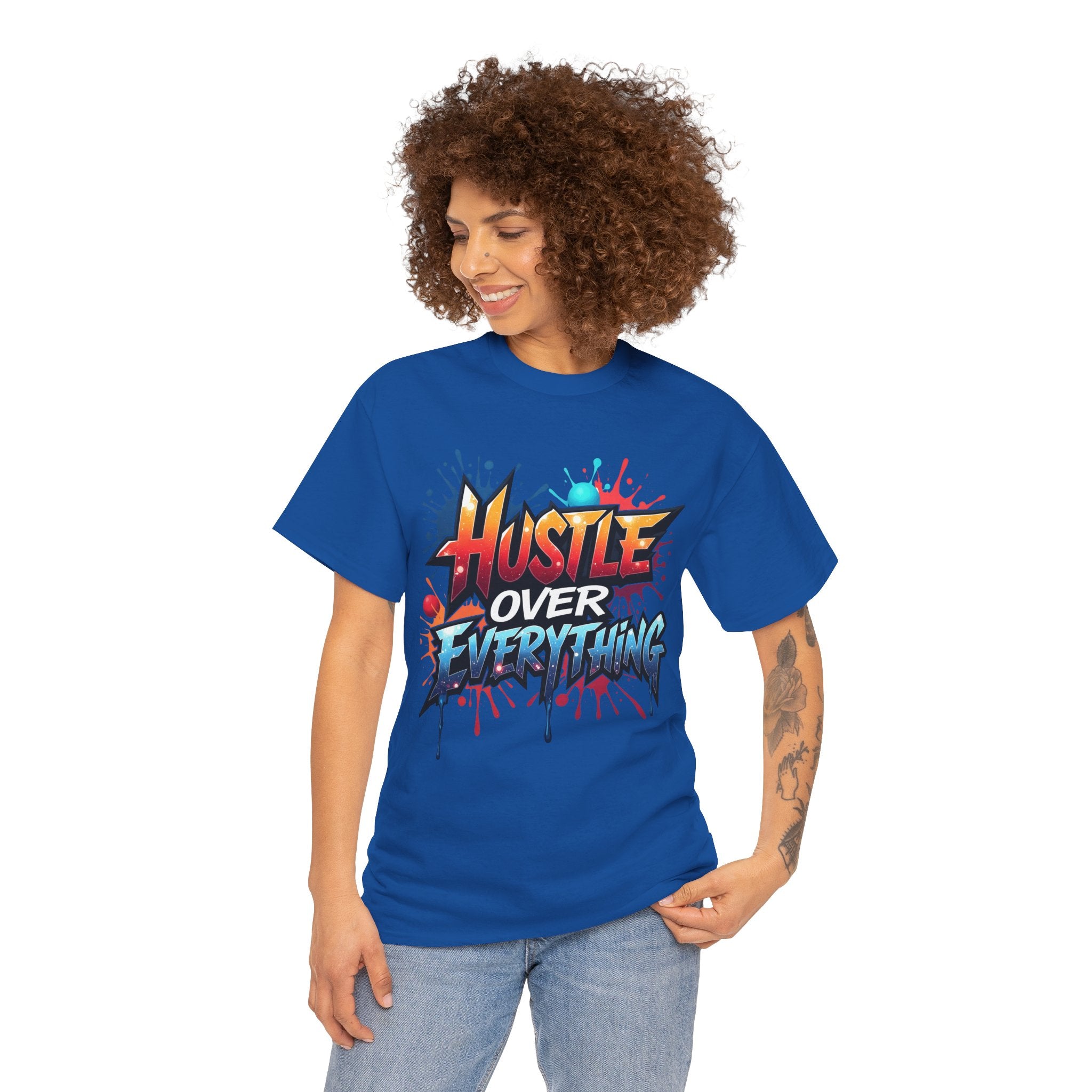 Hustle Over Everything T-shirts