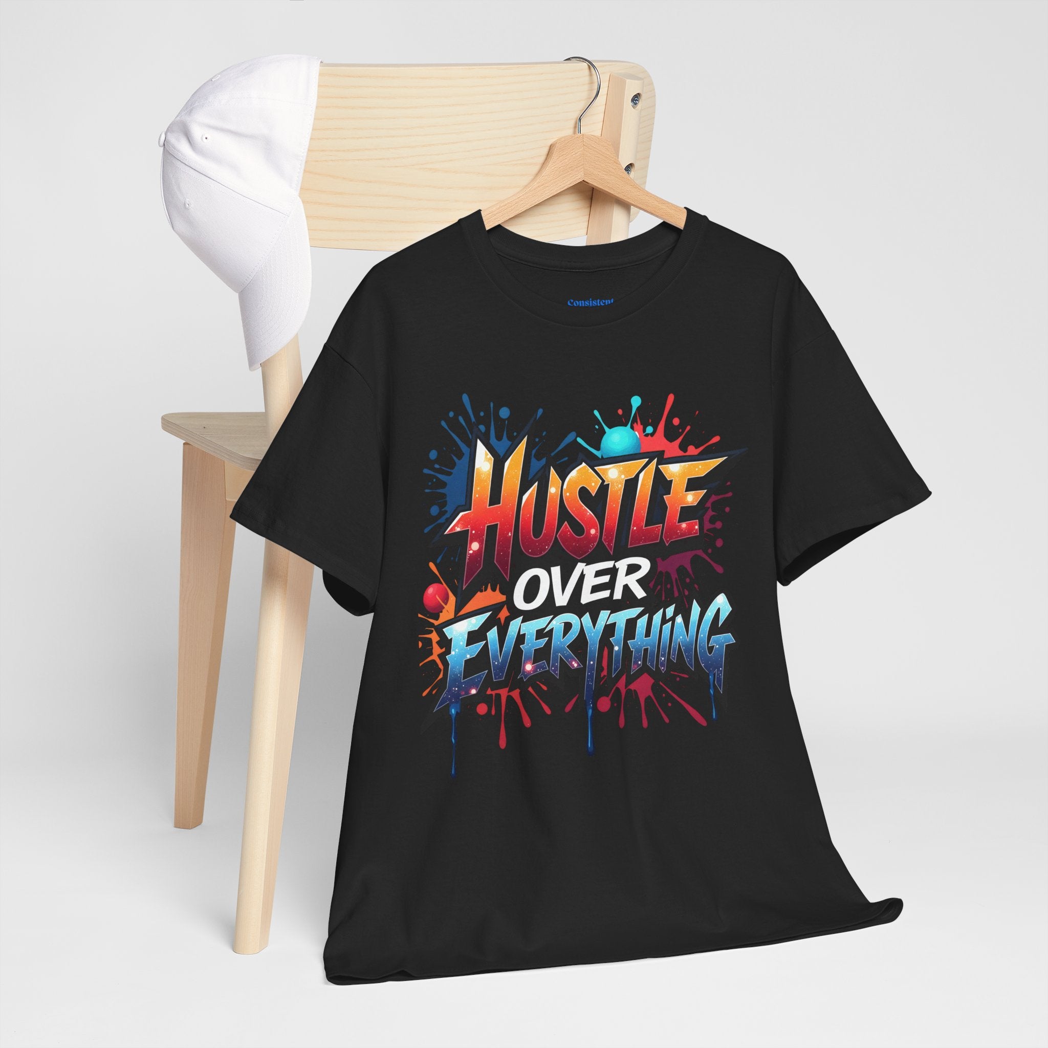 Hustle Over Everything T-shirts