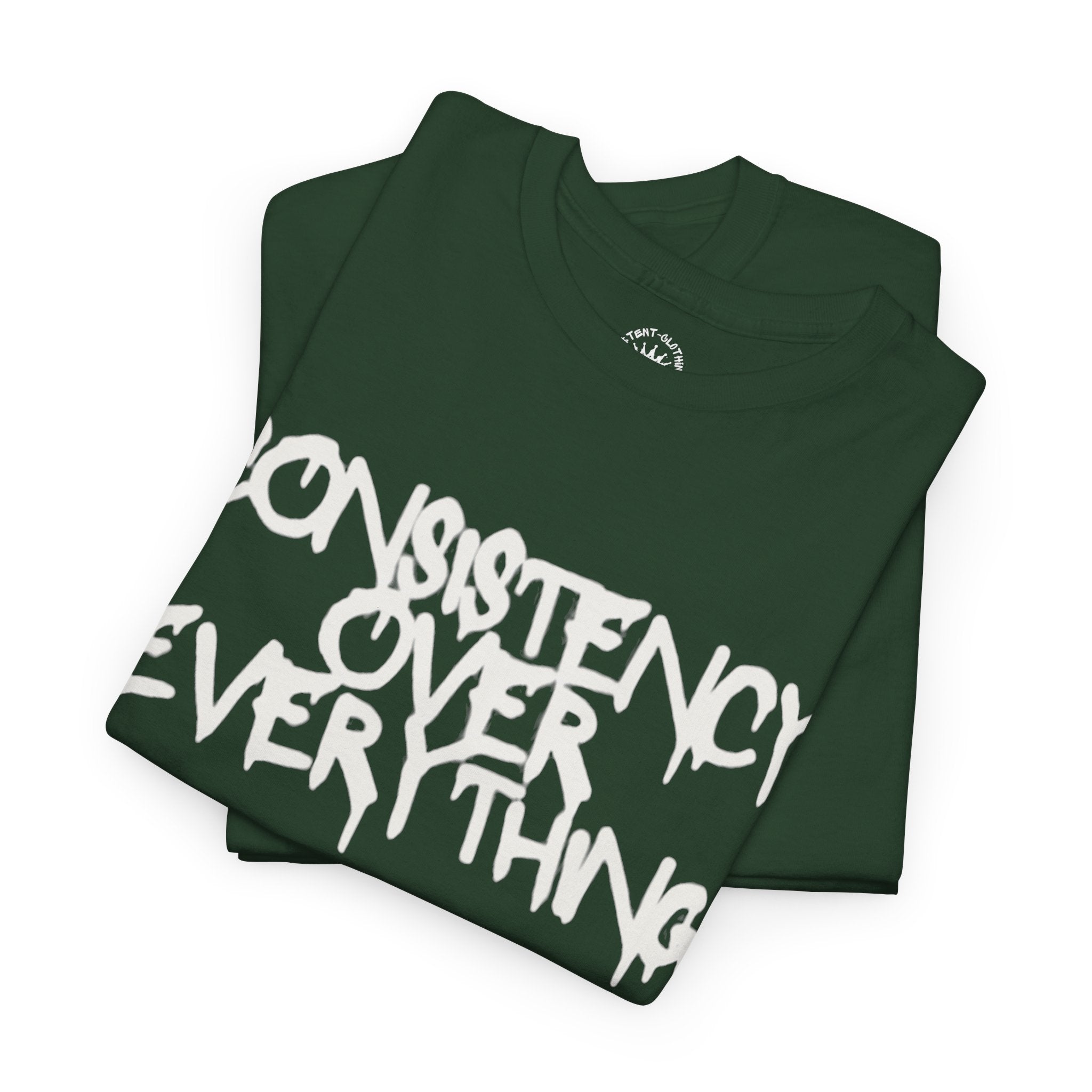 Consistency Over Everything T-Shirt — Motivational Streetwear Tee