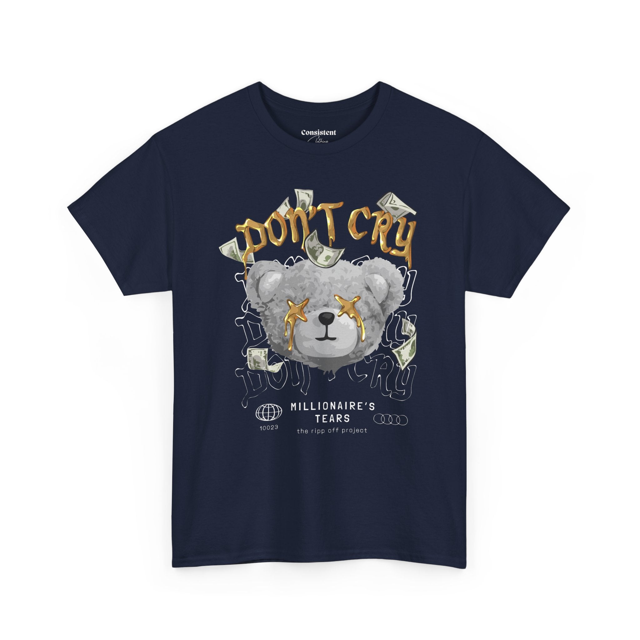 Don't Cry Teddy Graphic Tee — "Millionaire's Tears" Streetwear T-Shirt