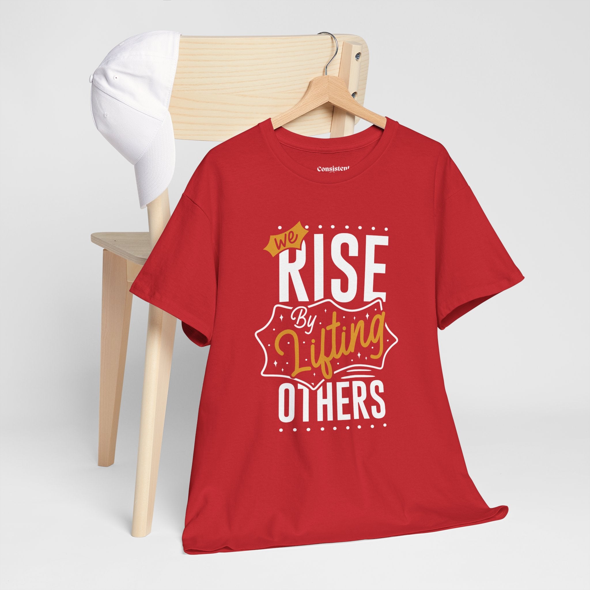 We Rise By Lifting Others T-Shirt — Inspirational Motivational Tee