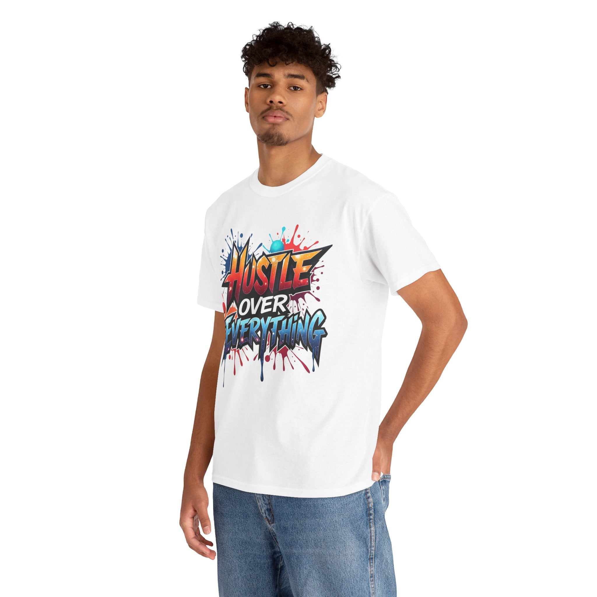 Hustle Over Everything T-shirts