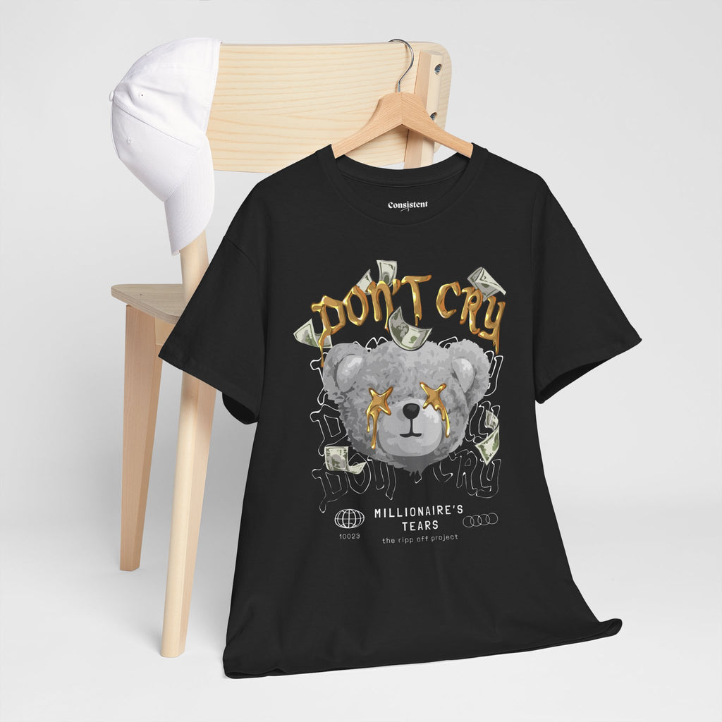 Don't Cry Teddy Graphic Tee — "Millionaire's Tears" Streetwear T-Shirt