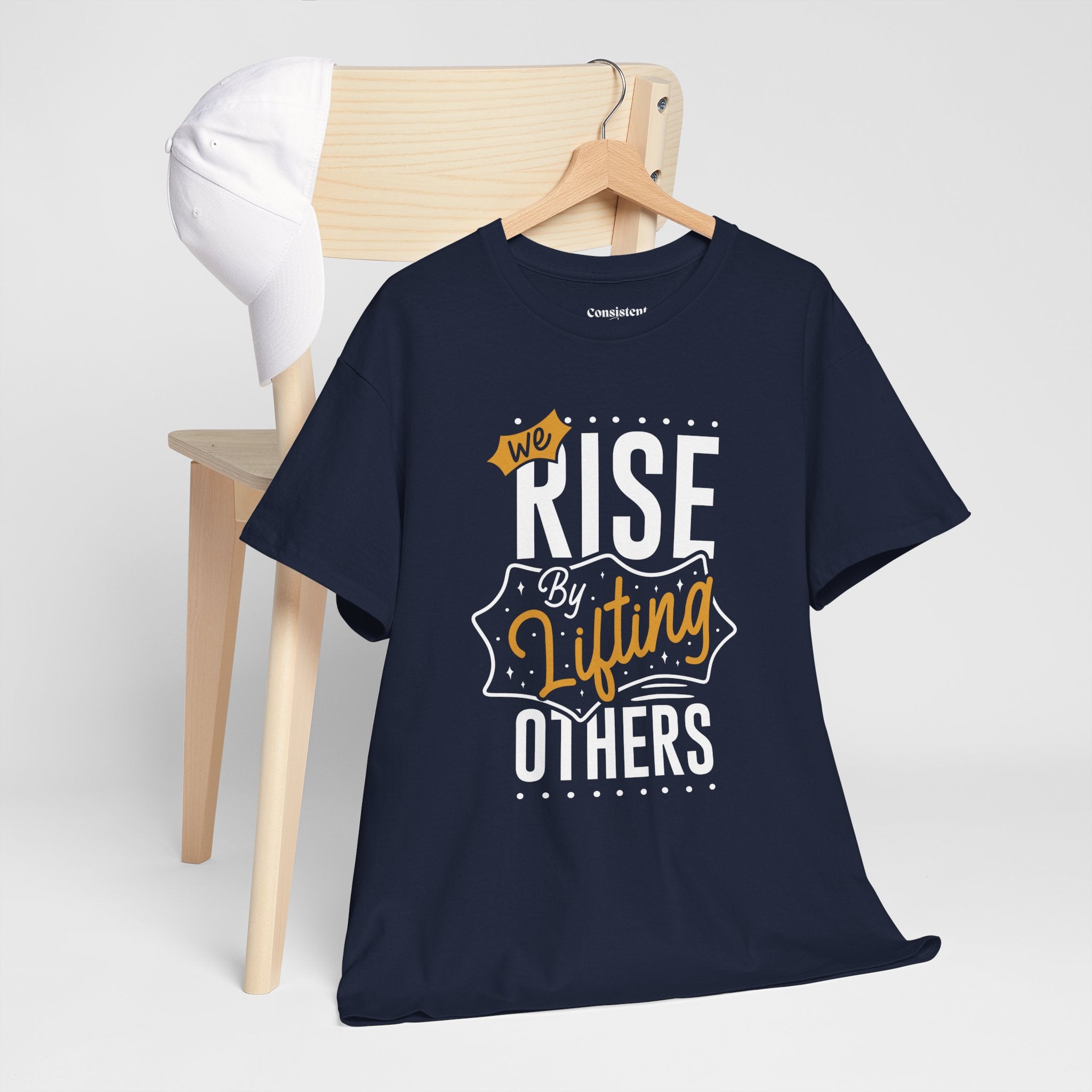 We Rise By Lifting Others T-Shirt — Inspirational Motivational Tee