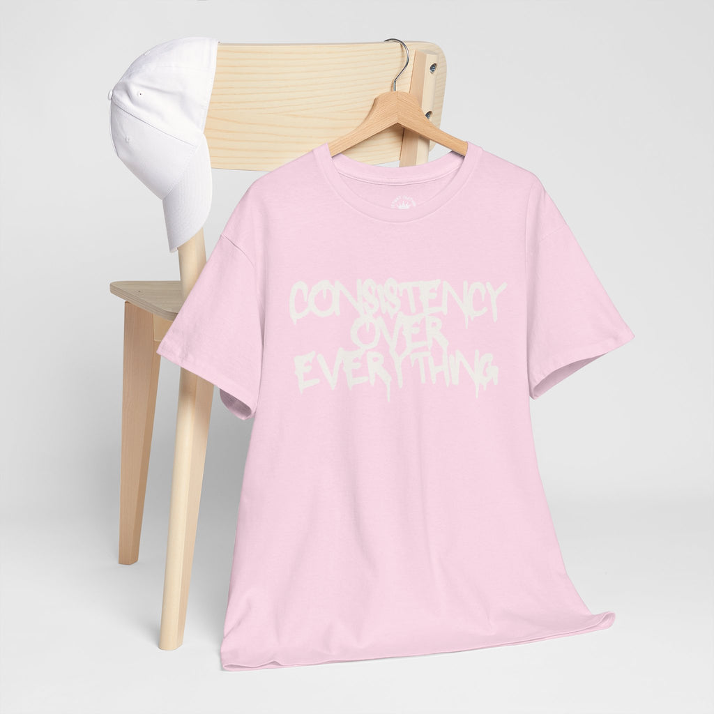 Consistency Over Everything T-Shirt — Motivational Streetwear Tee