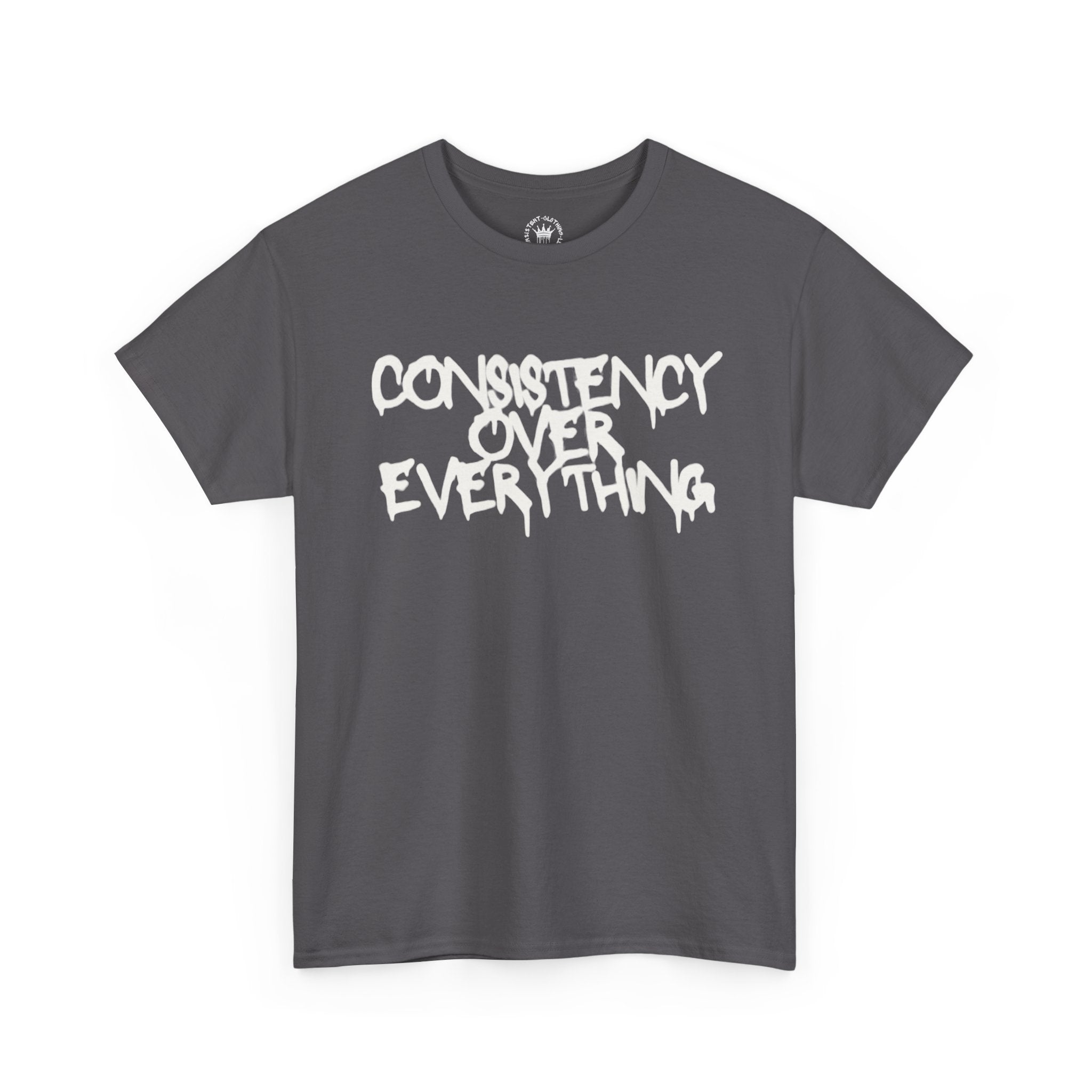 Consistency Over Everything T-Shirt — Motivational Streetwear Tee