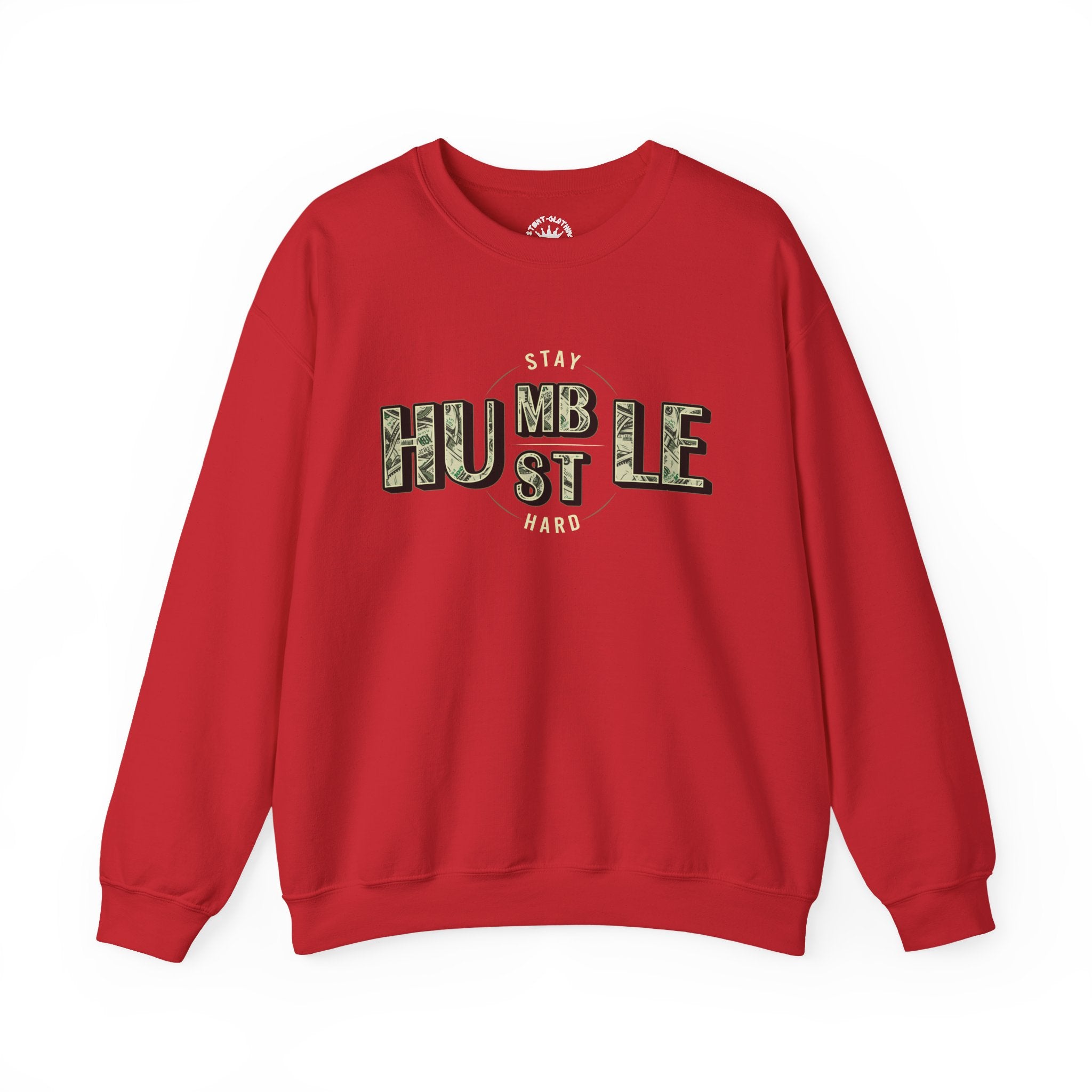 Hustle Hard Crewneck Sweatshirt — "Stay Humble Hustle Hard" Money Graphic