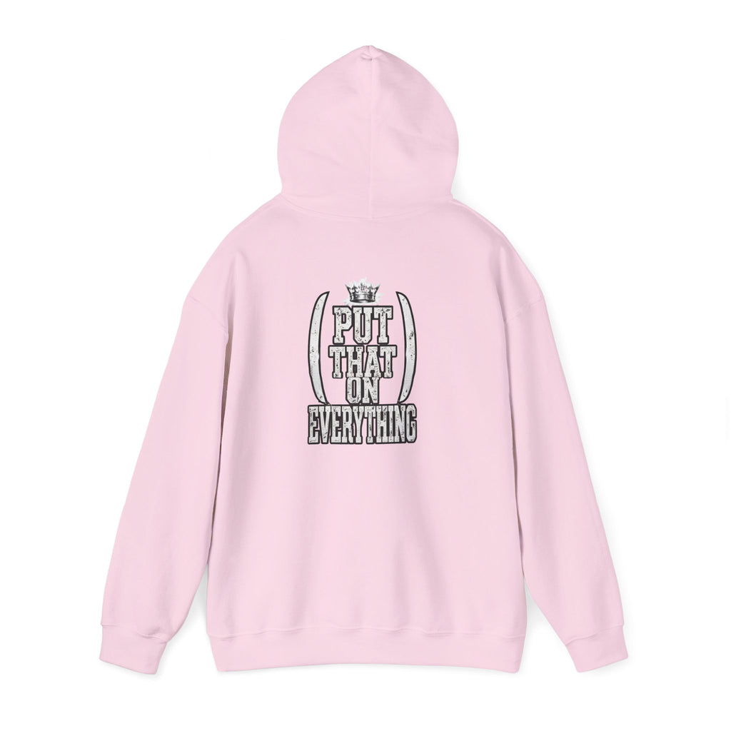 Put That On Everything Hoodie — Graphic Streetwear Pullover