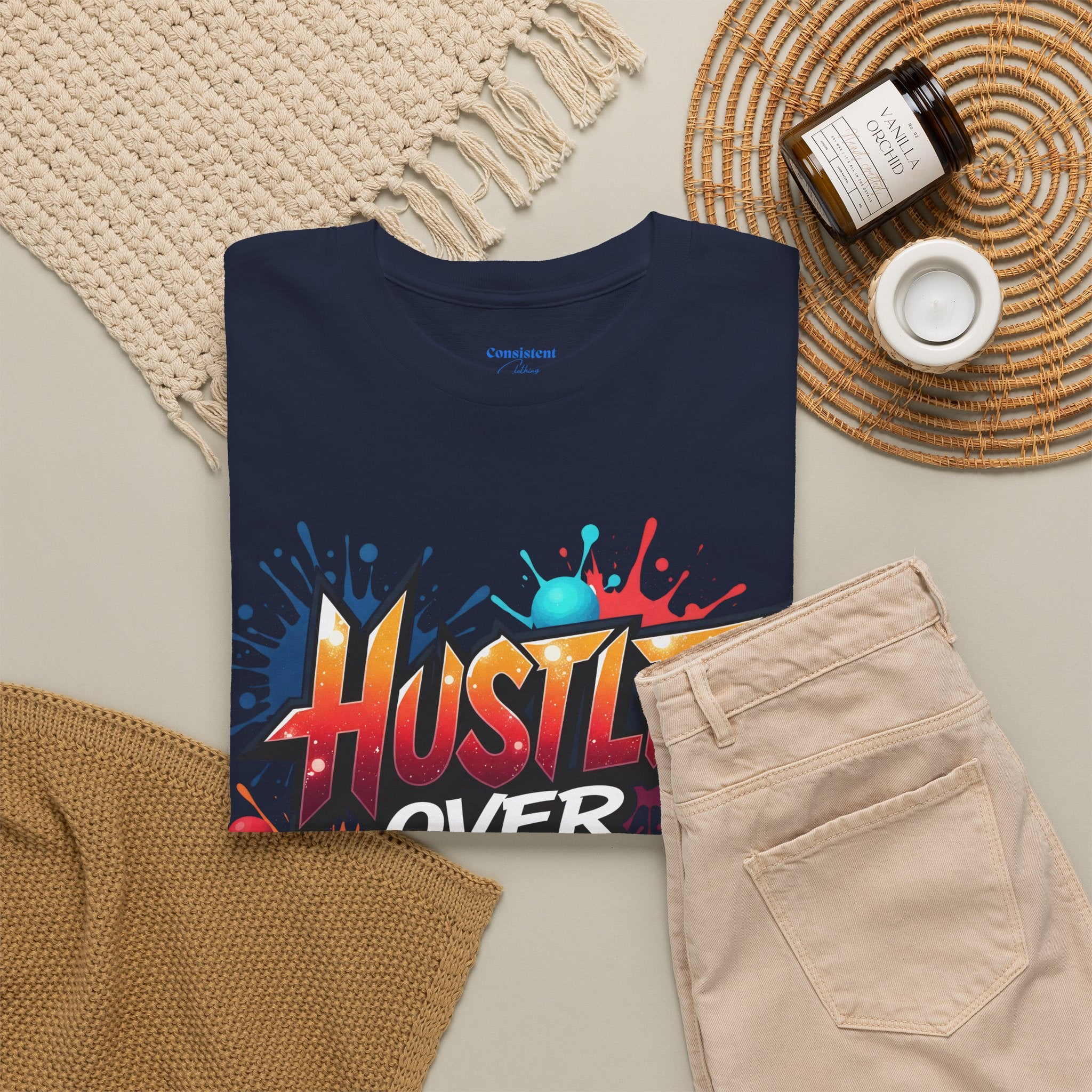 Hustle Over Everything T-shirts