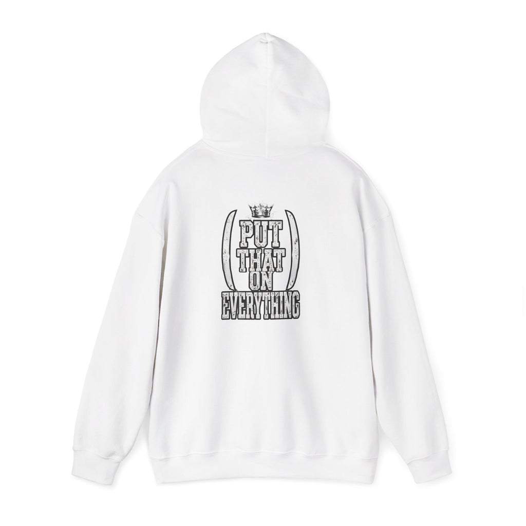 Put That On Everything Hoodie — Graphic Streetwear Pullover