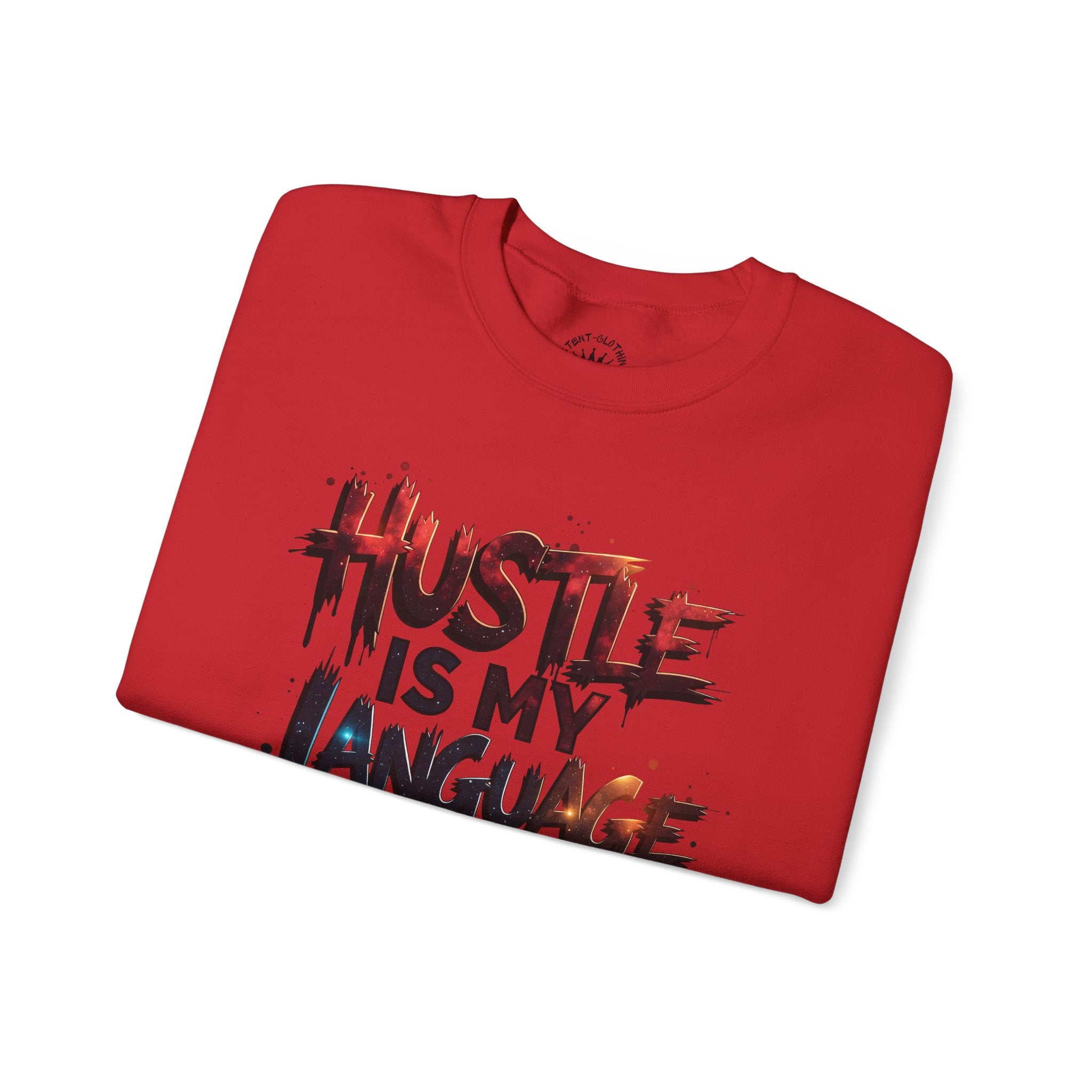 Hustle Is My Language Sweatshirt | Motivational Street Style Crewneck