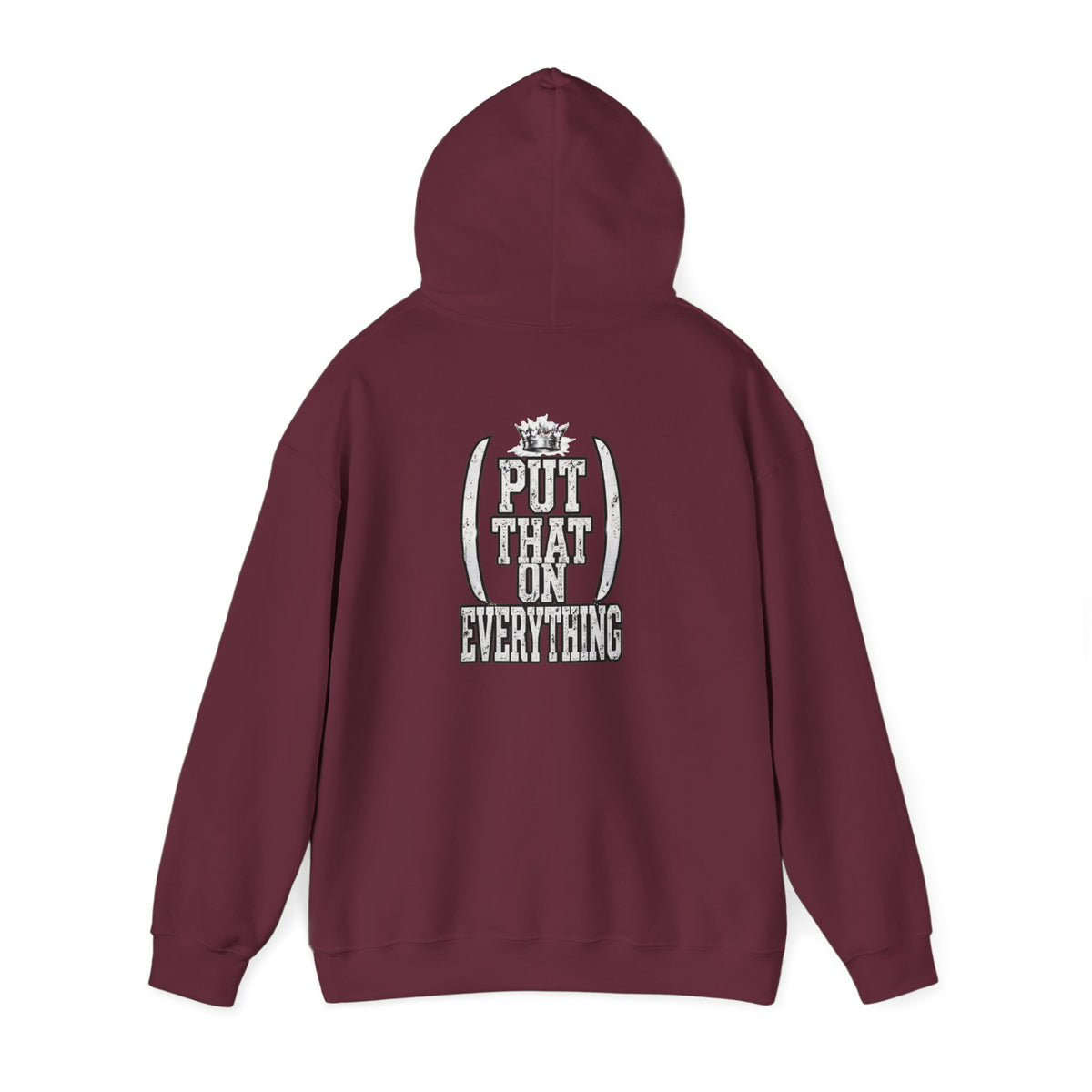 Put That On Everything Hoodie — Graphic Streetwear Pullover
