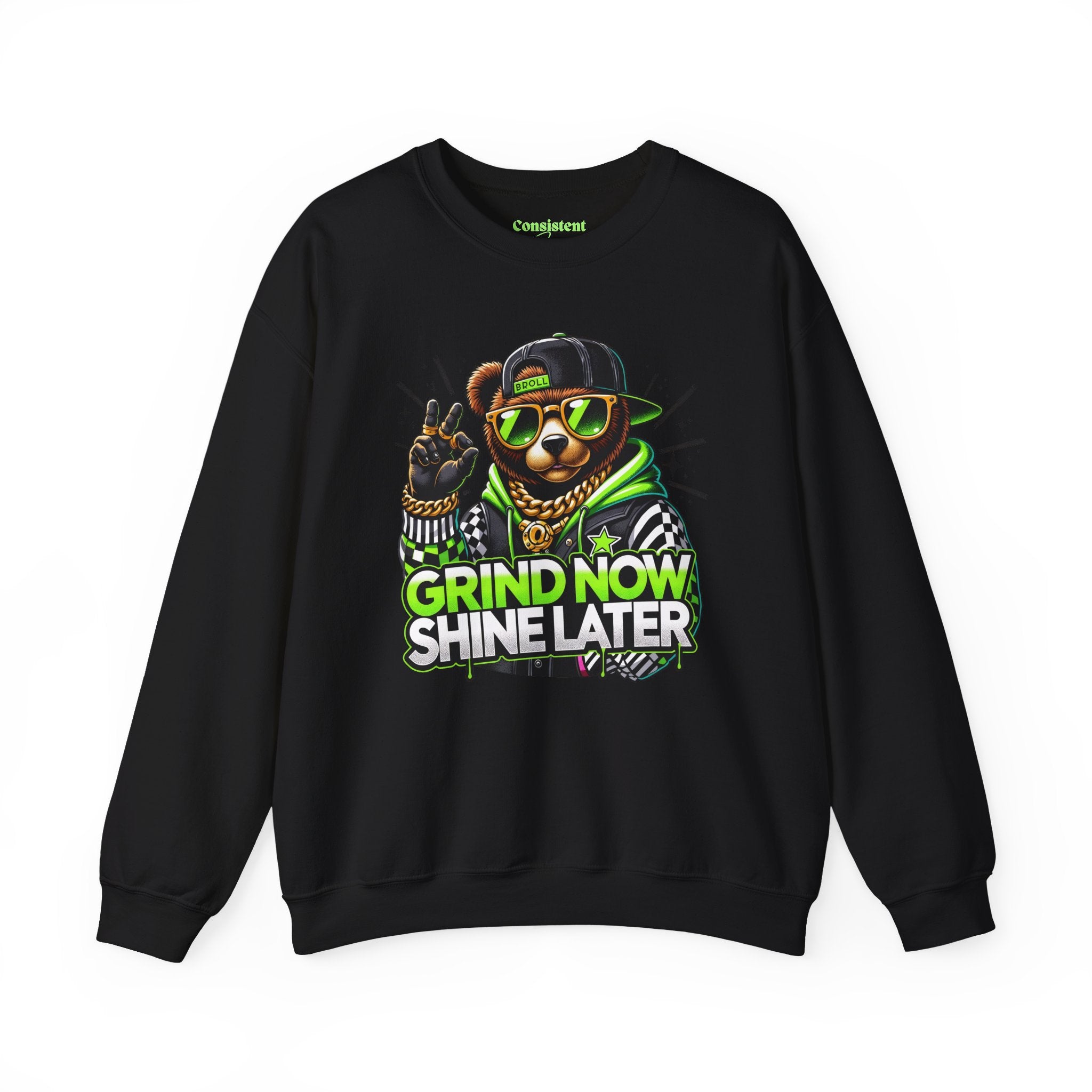 Grind Now Shine Later bear graphic Sweatshirt | Motivational streetwear