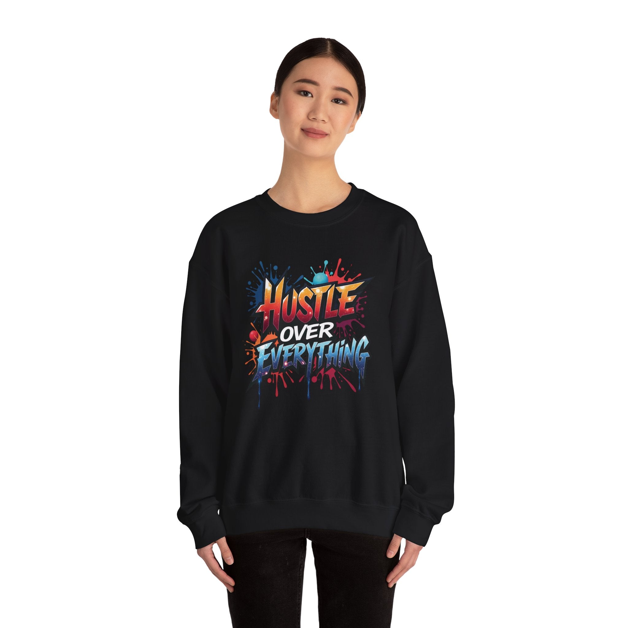 Hustle Over Everything Crewneck Sweatshirt | Graffiti Motivational Street Art