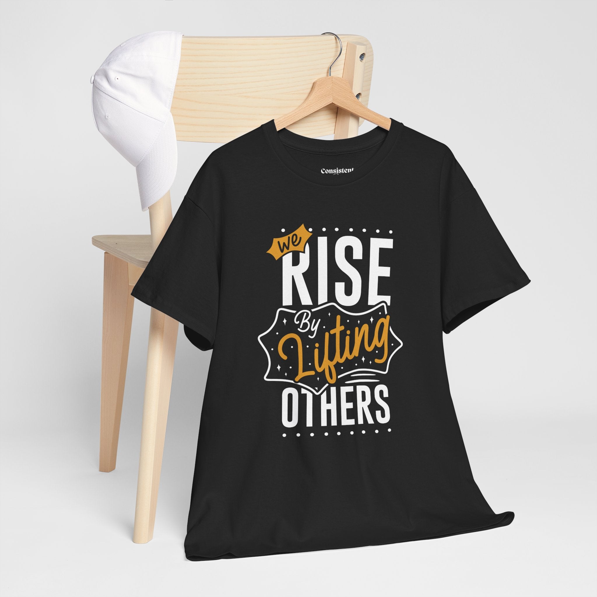 We Rise By Lifting Others T-Shirt — Inspirational Motivational Tee