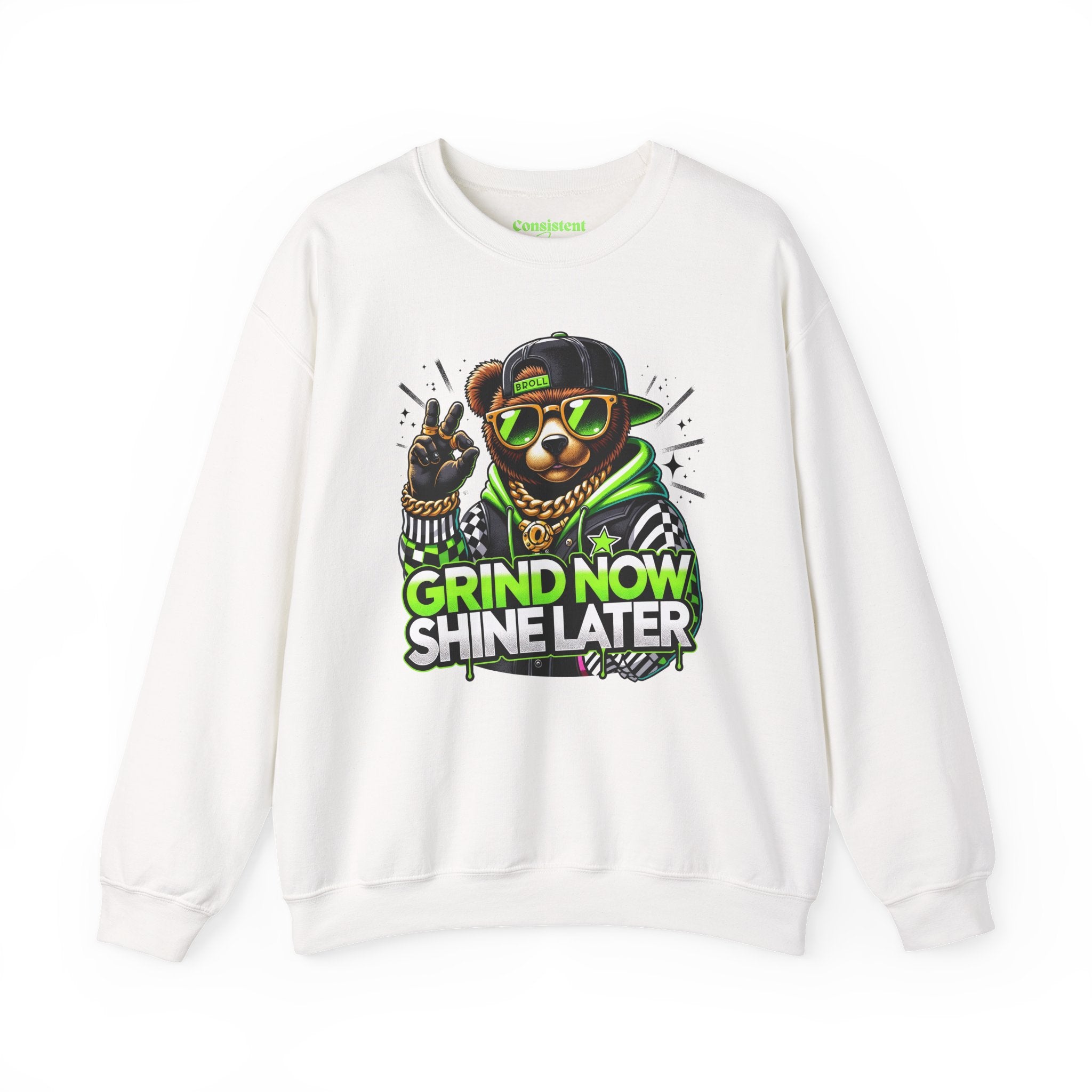 Grind Now Shine Later bear graphic Sweatshirt | Motivational streetwear