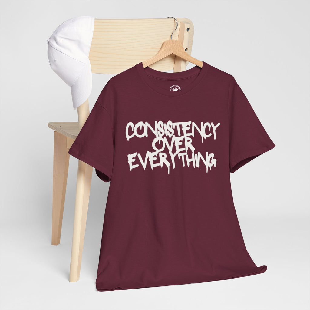 Consistency Over Everything T-Shirt — Motivational Streetwear Tee