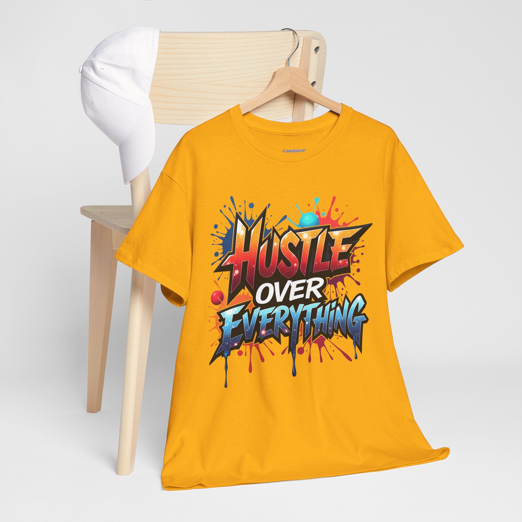 Hustle Over Everything T-shirts