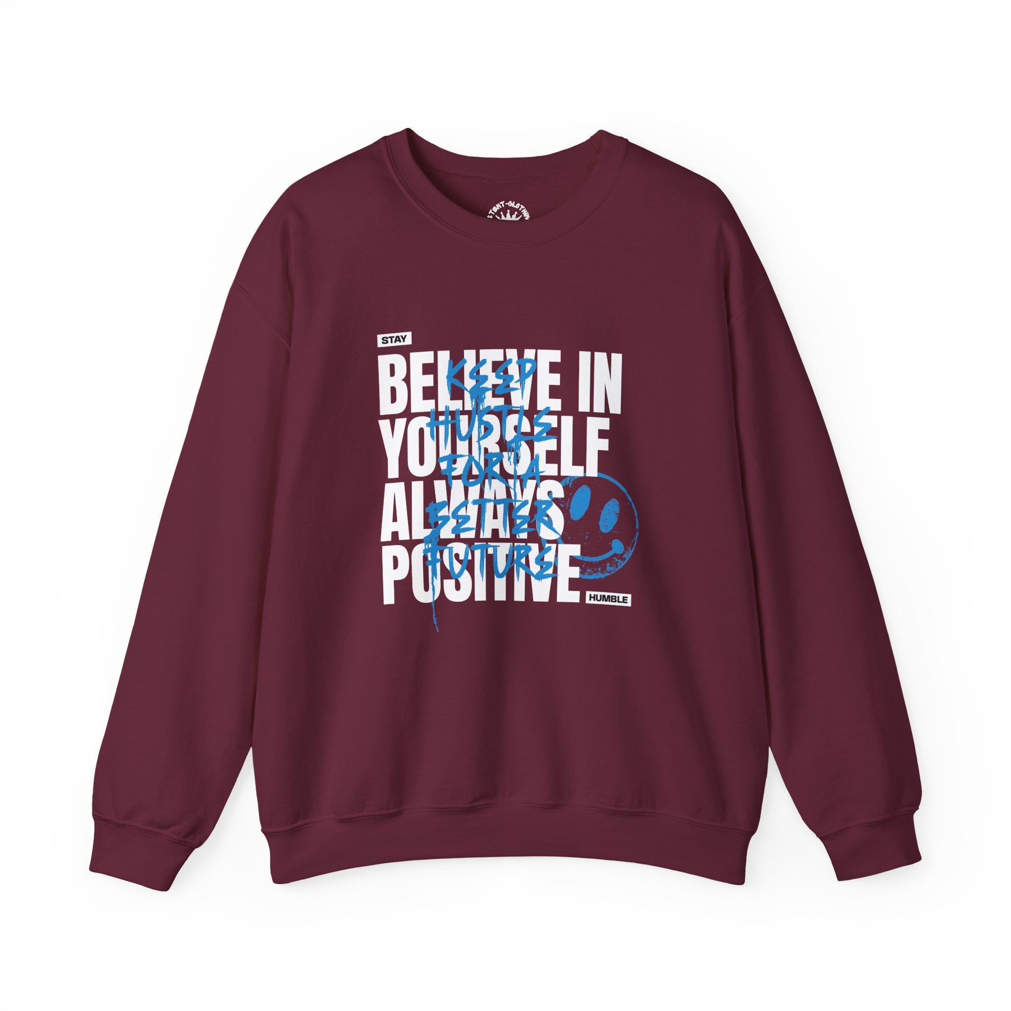 Believe In Yourself Always Positive Crewneck Sweatshirt | Motivational Graphic