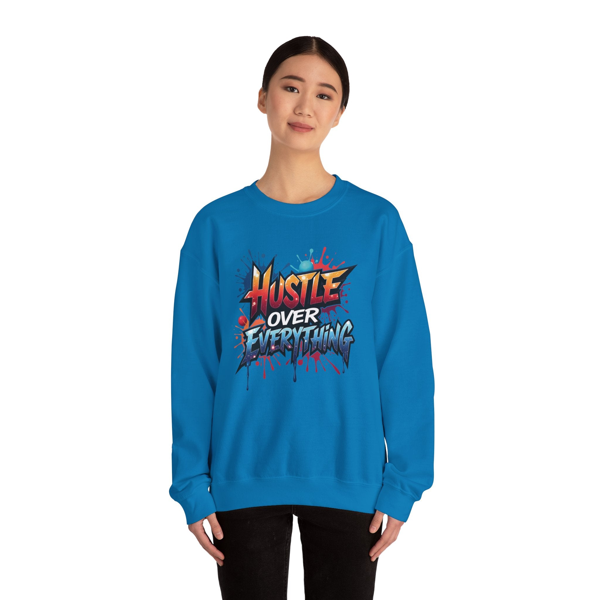 Hustle Over Everything Crewneck Sweatshirt | Graffiti Motivational Street Art