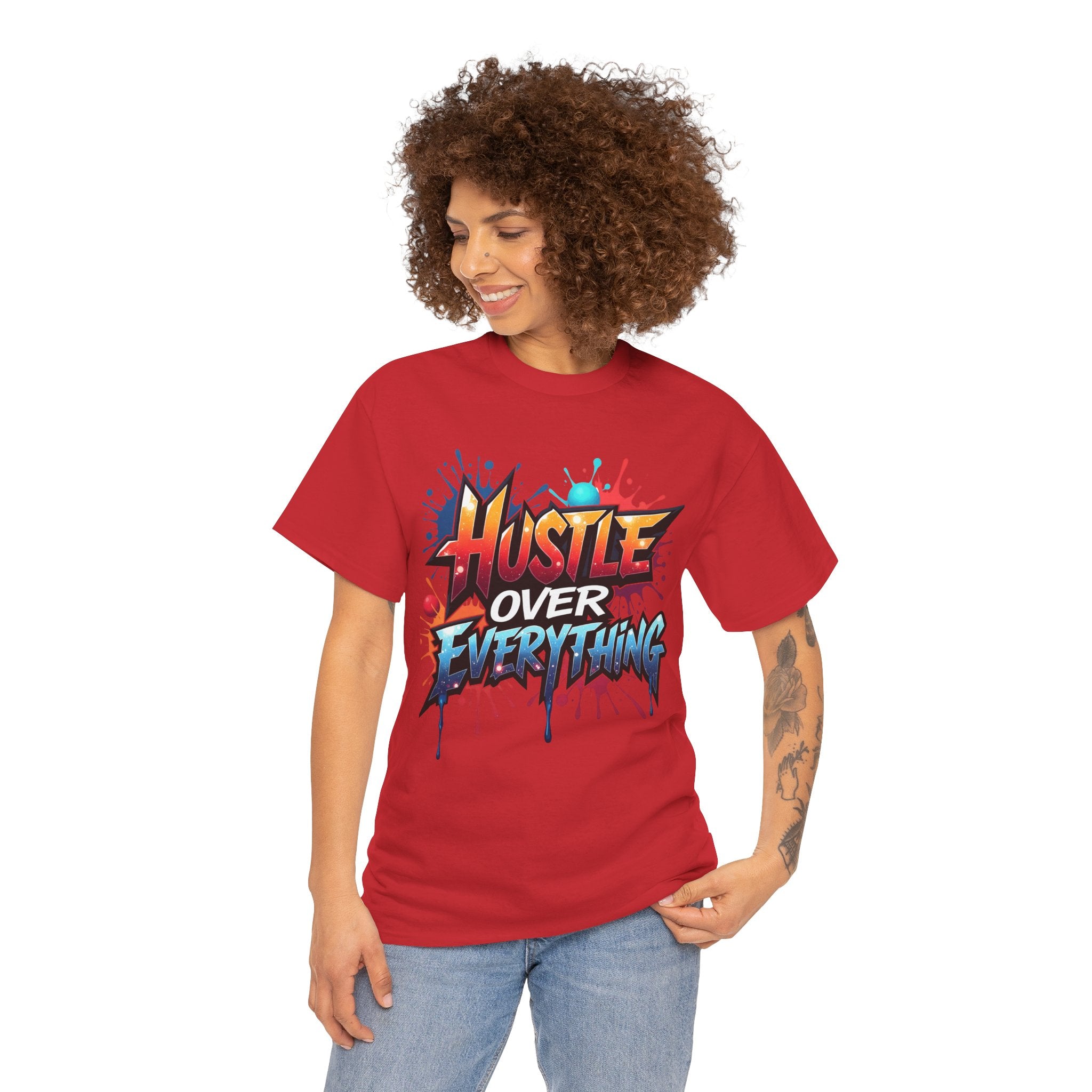 Hustle Over Everything T-shirts