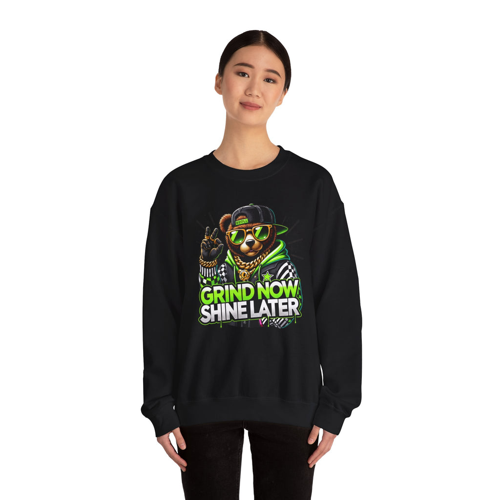 Grind Now Shine Later bear graphic Sweatshirt | Motivational streetwear
