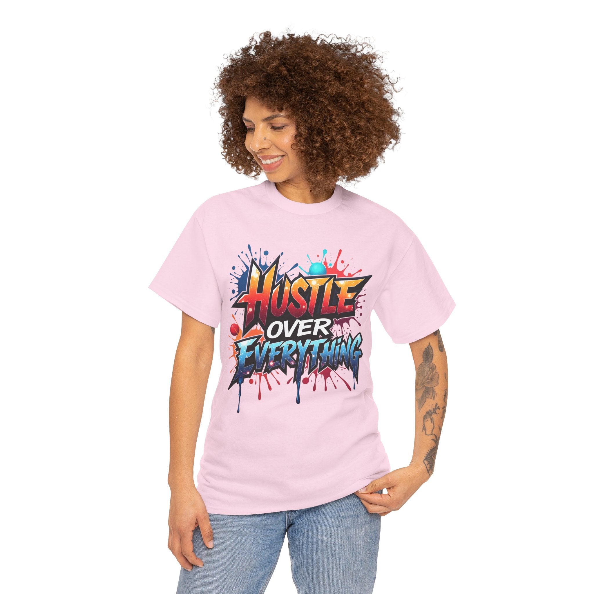 Hustle Over Everything T-shirts