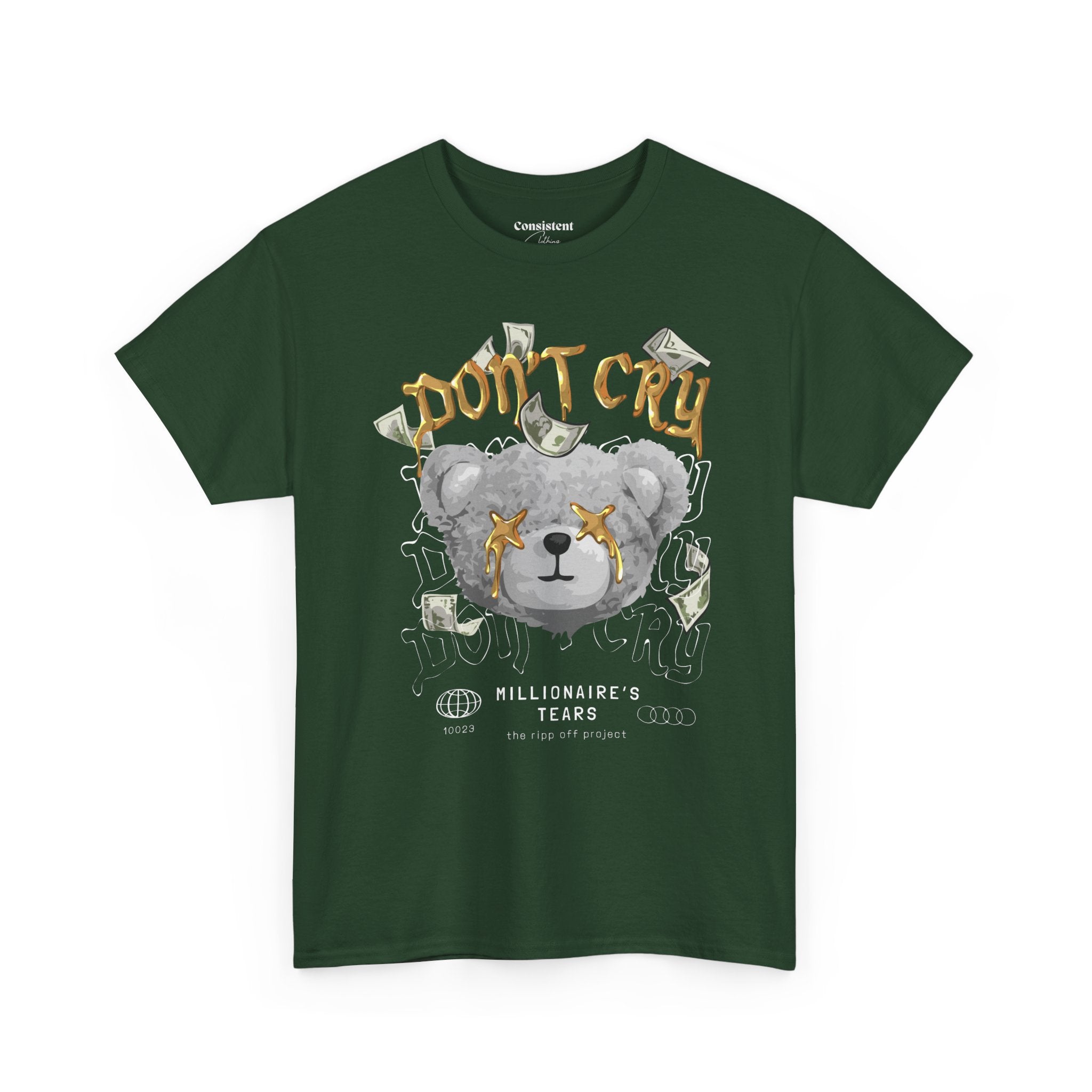 Don't Cry Teddy Graphic Tee — "Millionaire's Tears" Streetwear T-Shirt
