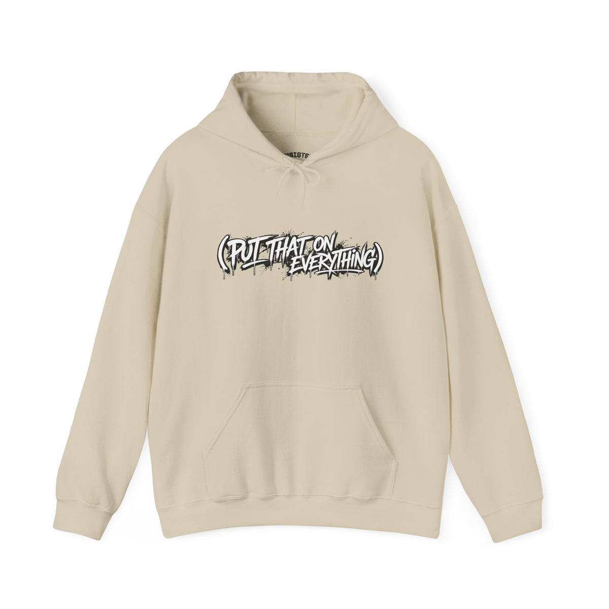 Put That On Everything Hoodie — Graphic Streetwear Pullover