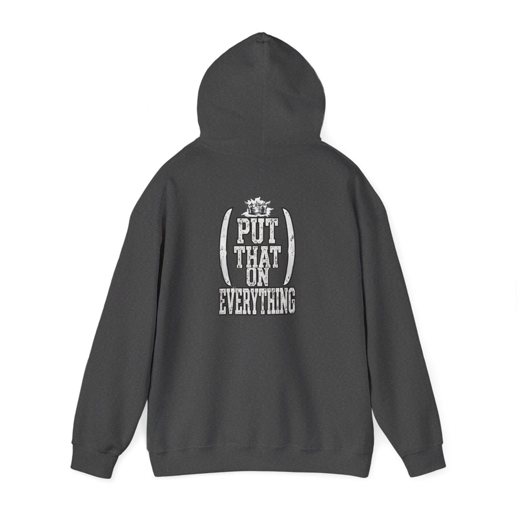 Put That On Everything Hoodie — Graphic Streetwear Pullover