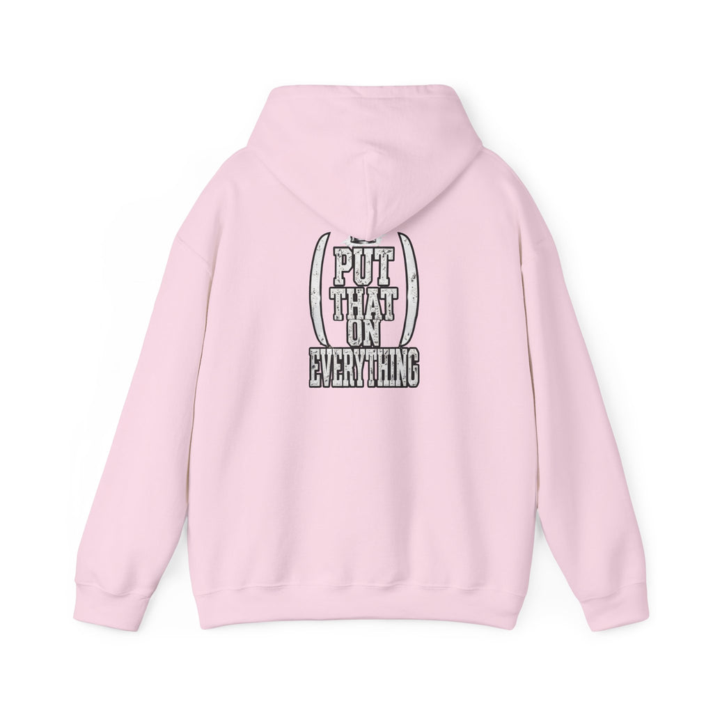 Put That On Everything Hoodie — Graphic Streetwear Pullover