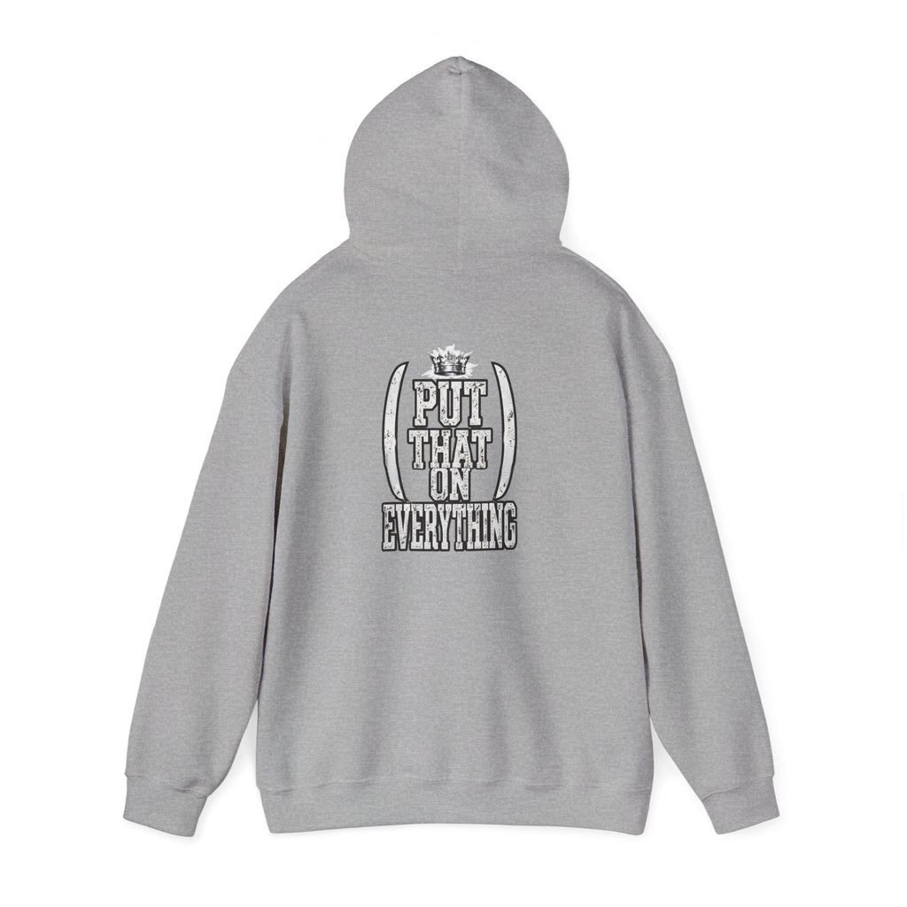 Put That On Everything Hoodie — Graphic Streetwear Pullover