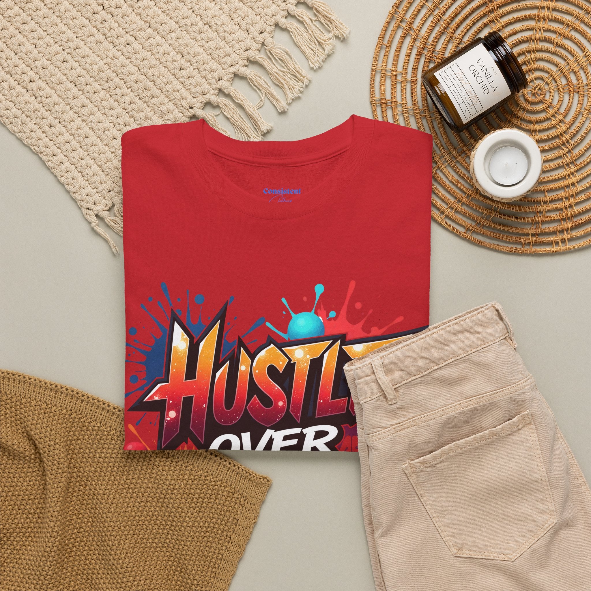 Hustle Over Everything T-shirts