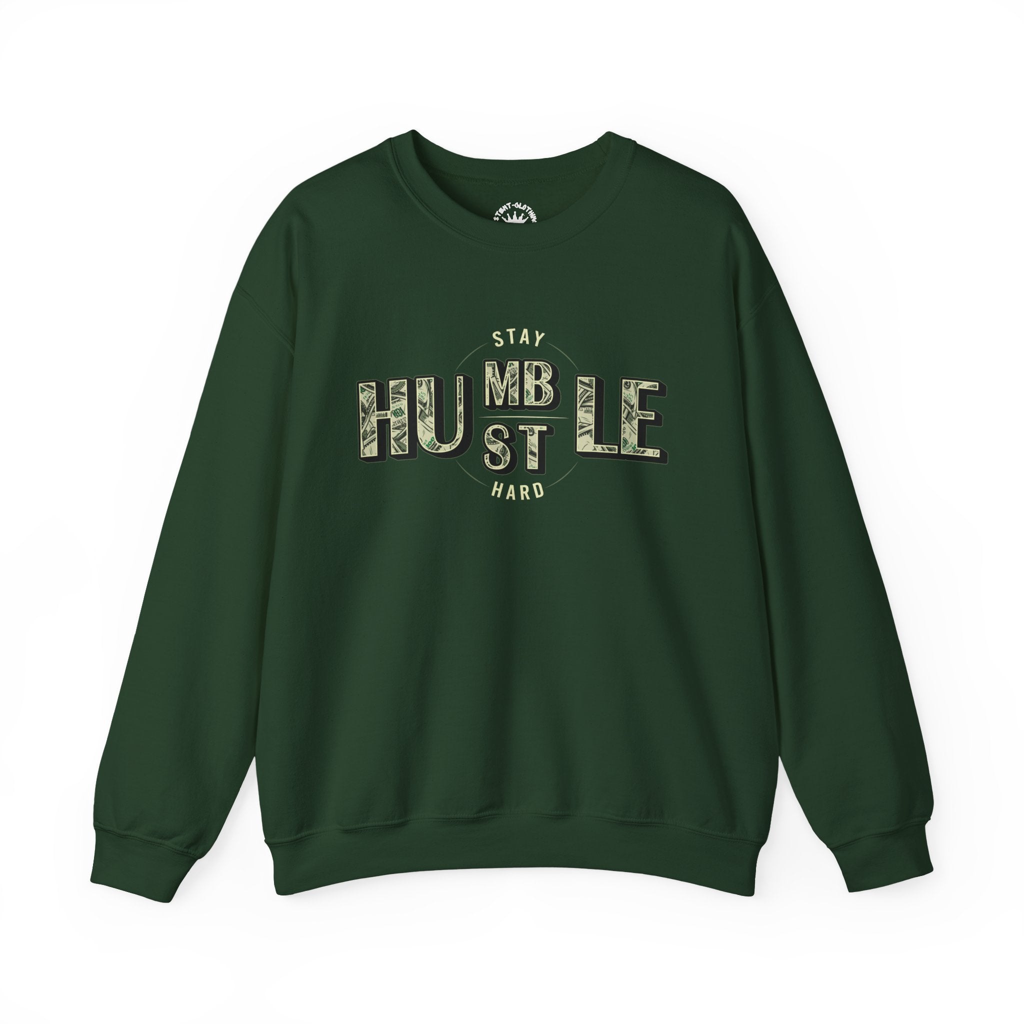 Hustle Hard Crewneck Sweatshirt — "Stay Humble Hustle Hard" Money Graphic