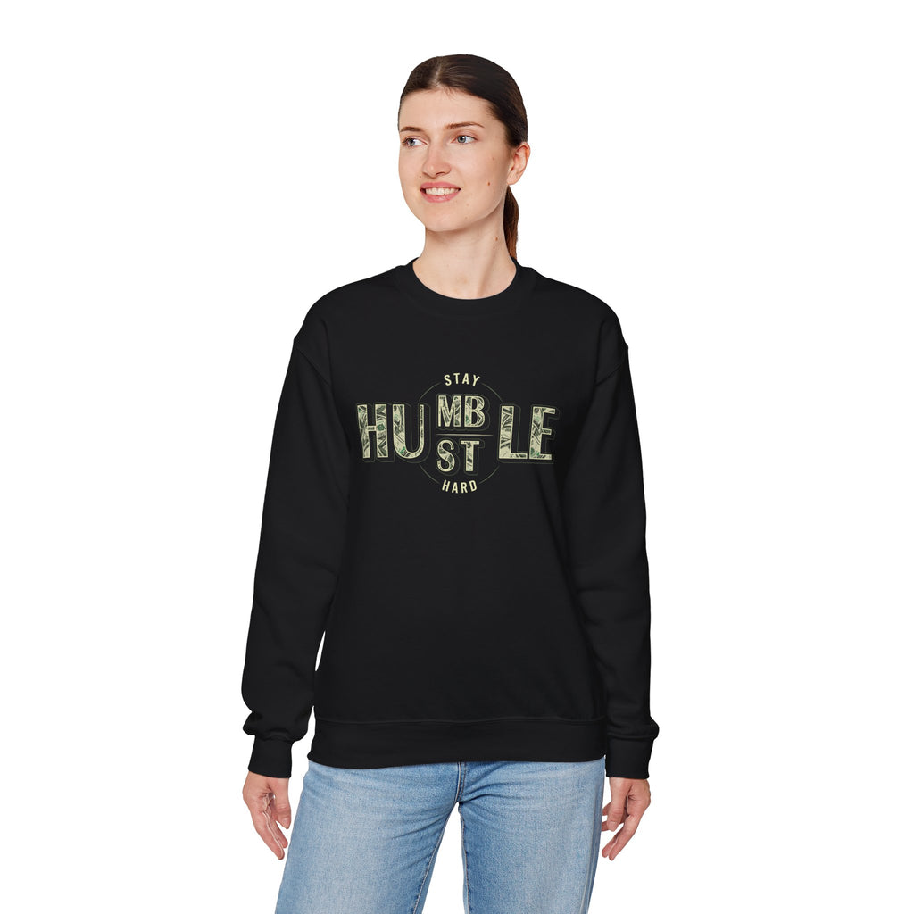 Hustle Hard Crewneck Sweatshirt — "Stay Humble Hustle Hard" Money Graphic