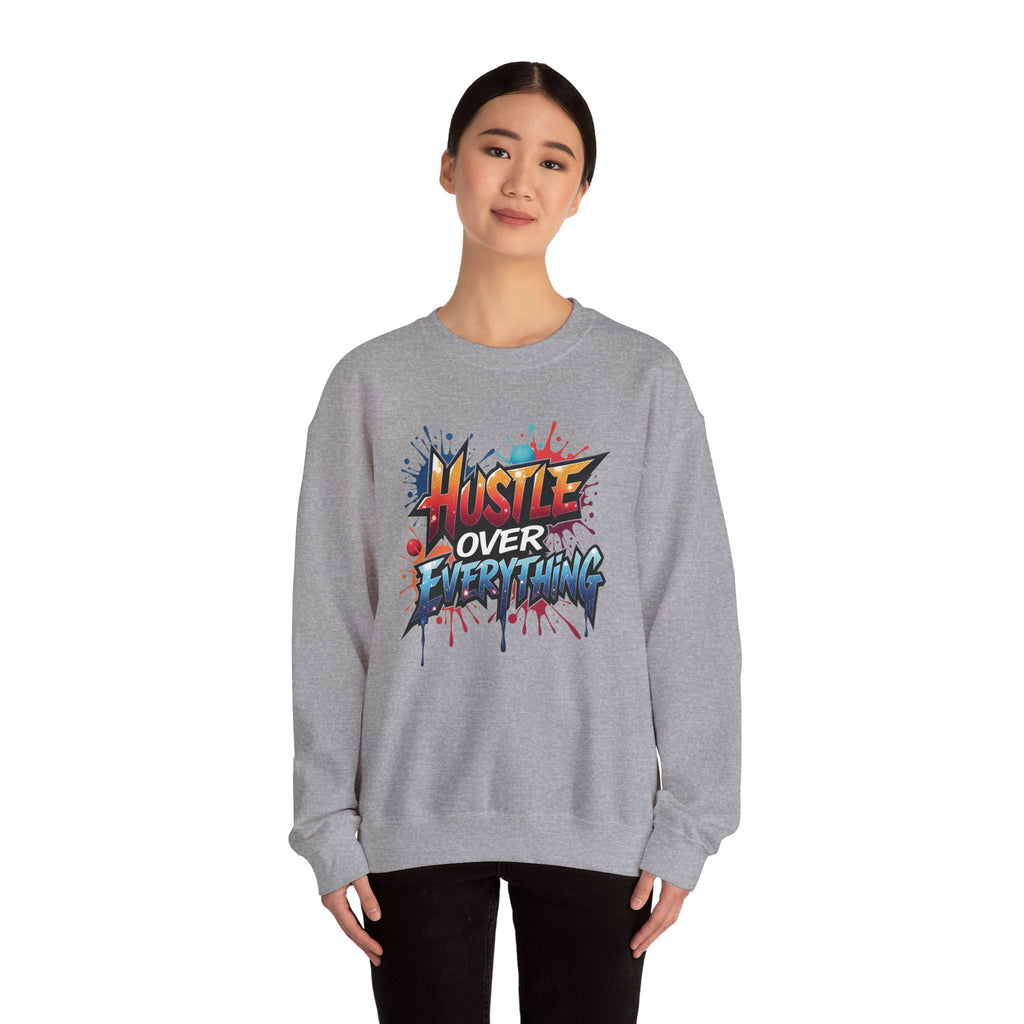 Hustle Over Everything Crewneck Sweatshirt | Graffiti Motivational Street Art