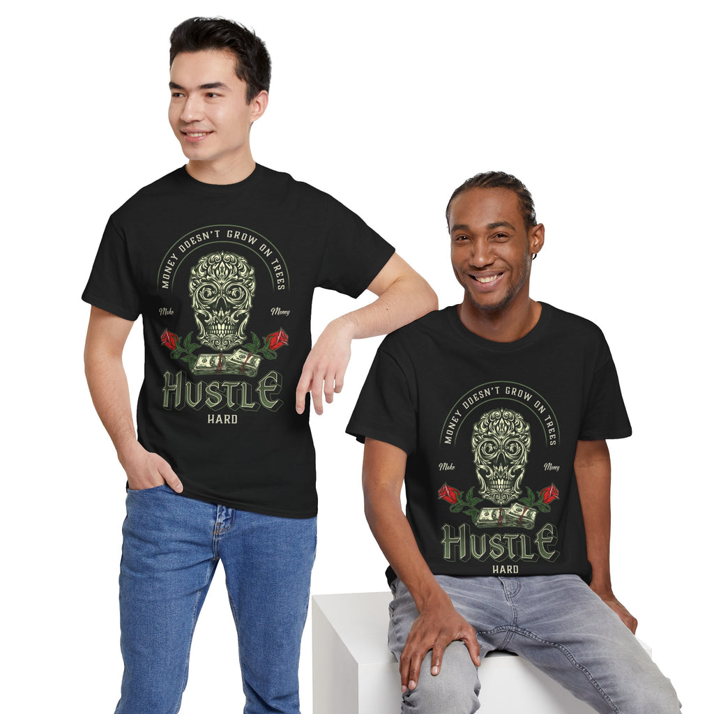 Hustle Hard Skull Tee — Money Doesn’t Grow on Trees Graphic T-Shirt
