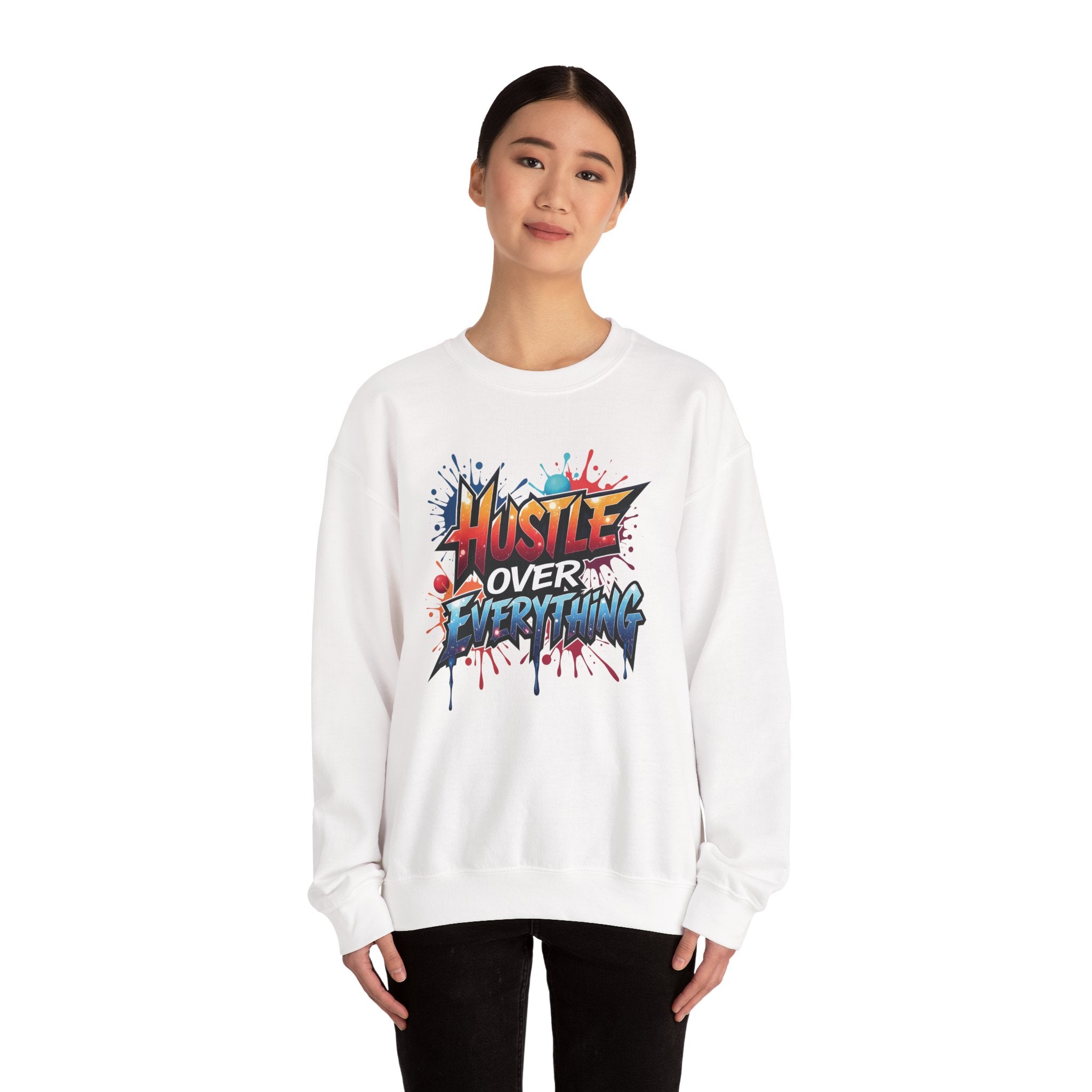 Hustle Over Everything Crewneck Sweatshirt | Graffiti Motivational Street Art