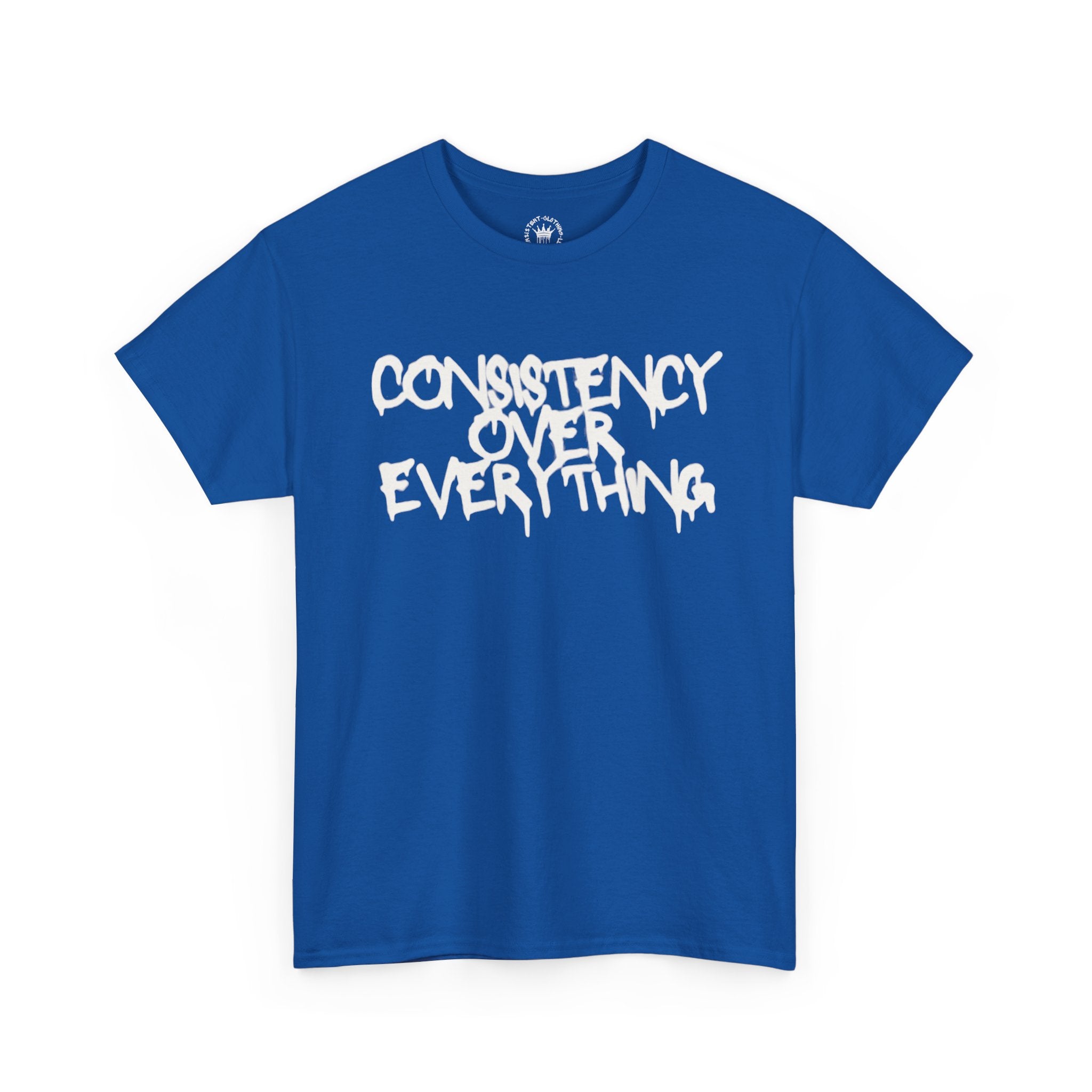 Consistency Over Everything T-Shirt — Motivational Streetwear Tee