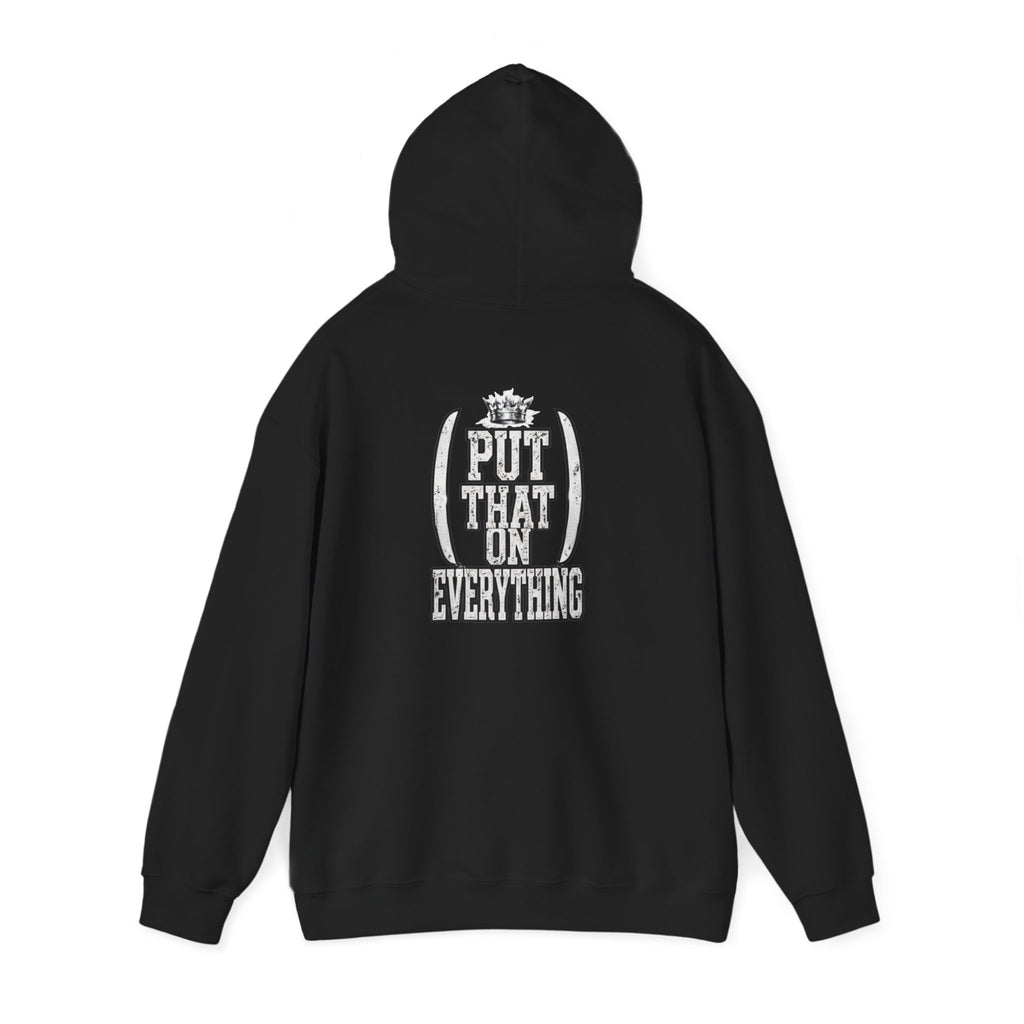 Put That On Everything Hoodie — Graphic Streetwear Pullover