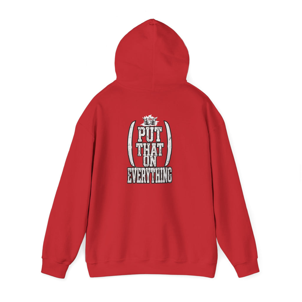 Put That On Everything Hoodie — Graphic Streetwear Pullover