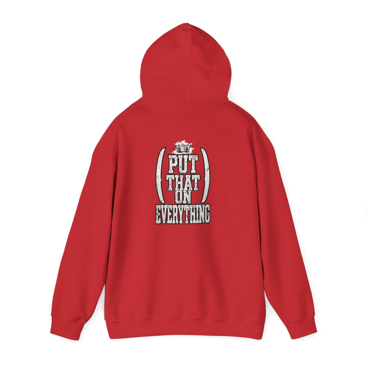 Put That On Everything Hoodie — Graphic Streetwear Pullover