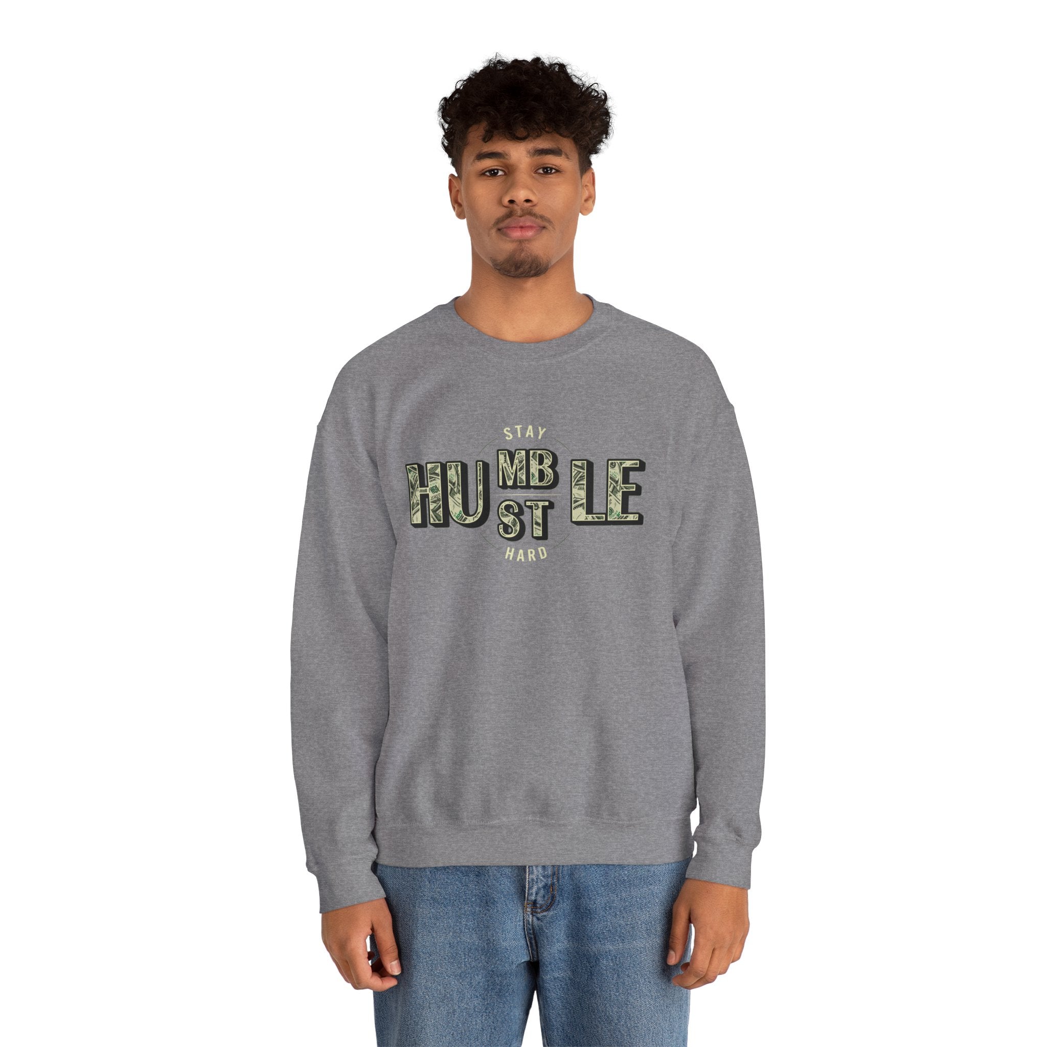 Hustle Hard Crewneck Sweatshirt — "Stay Humble Hustle Hard" Money Graphic