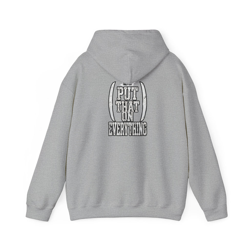 Put That On Everything Hoodie — Graphic Streetwear Pullover