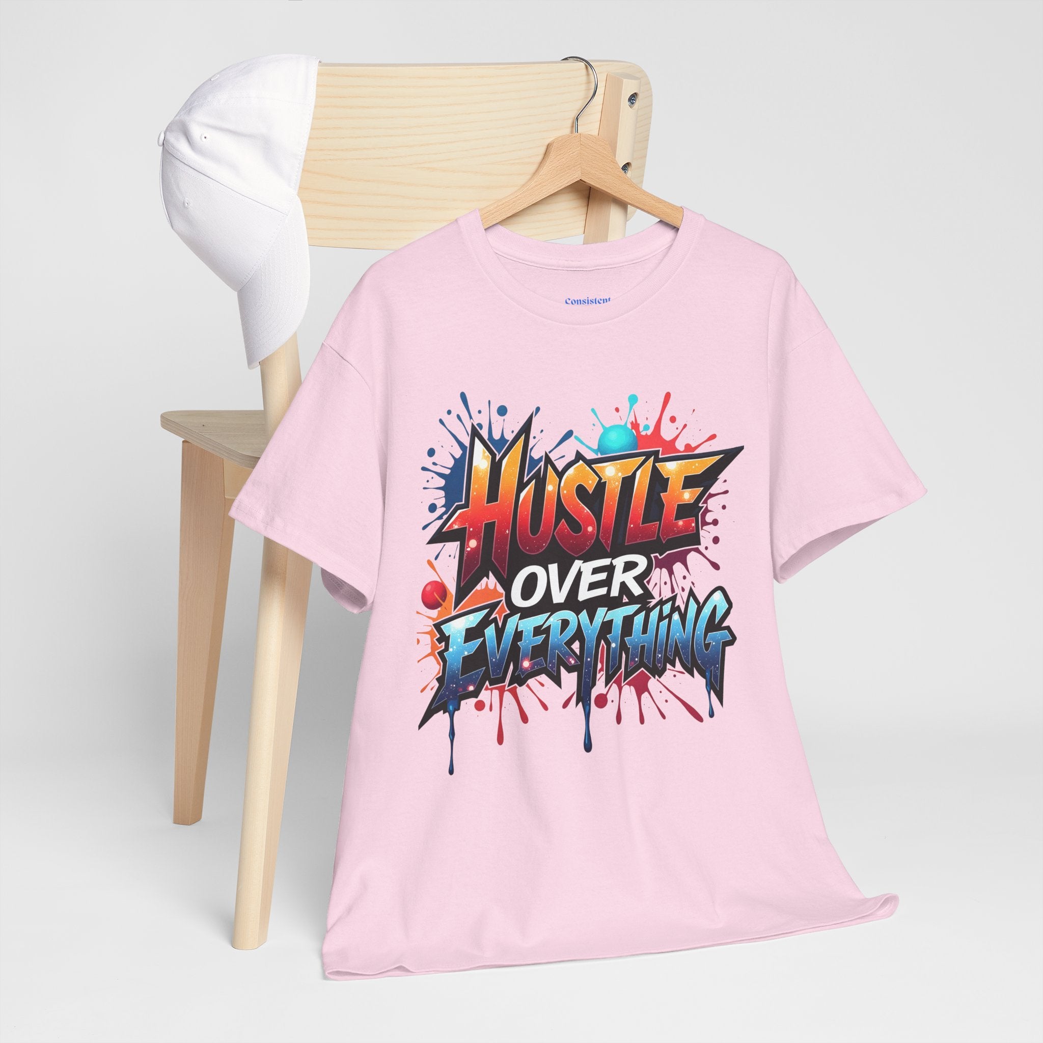 Hustle Over Everything T-shirts