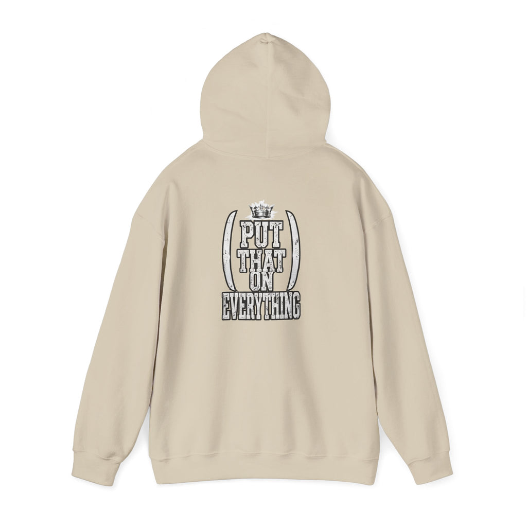 Put That On Everything Hoodie — Graphic Streetwear Pullover