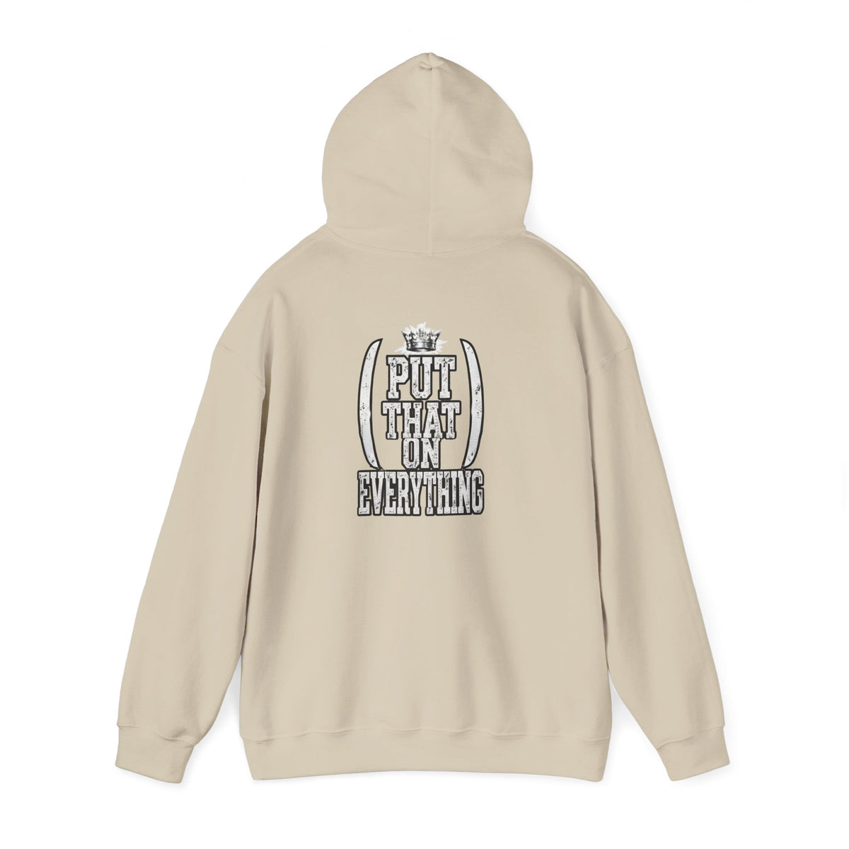 Put That On Everything Hoodie — Graphic Streetwear Pullover