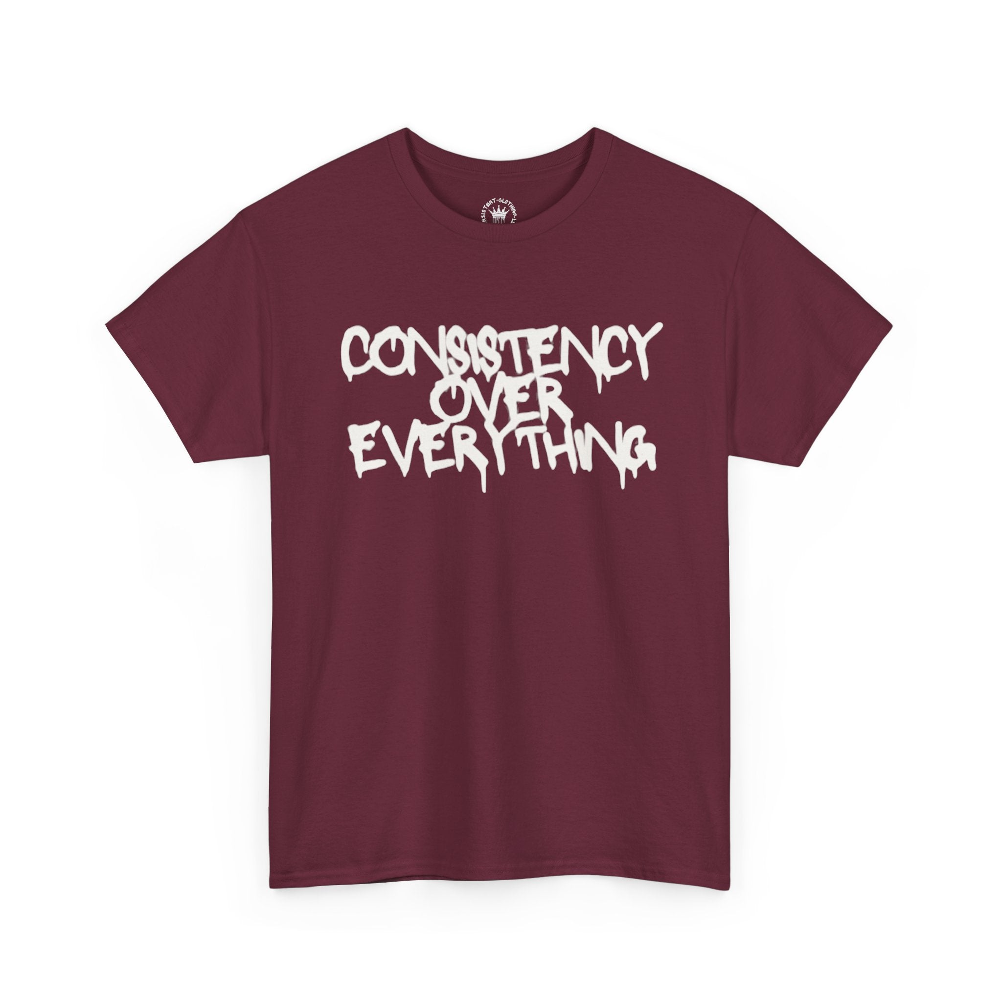 Consistency Over Everything T-Shirt — Motivational Streetwear Tee