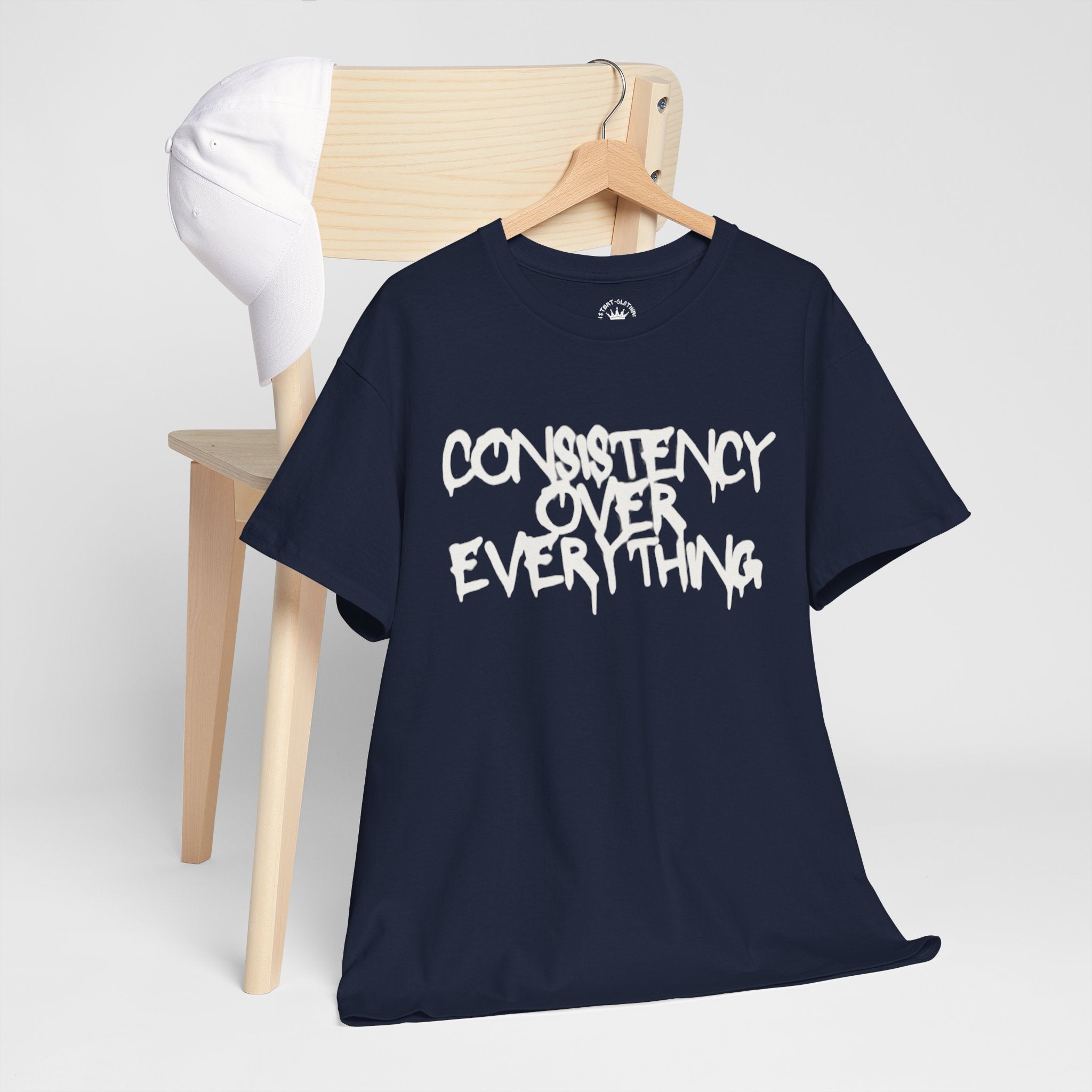 Consistency Over Everything T-Shirt — Motivational Streetwear Tee