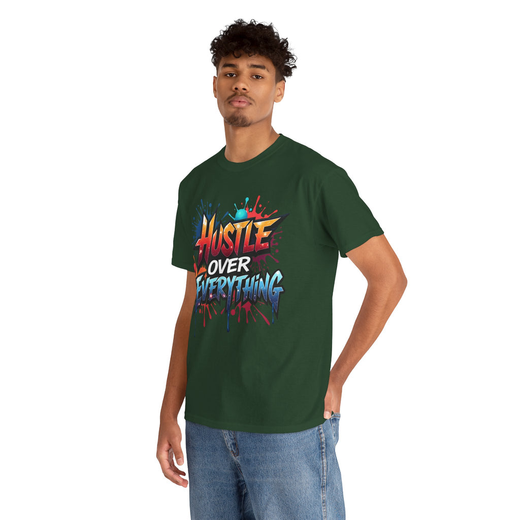 Hustle Over Everything T-shirts